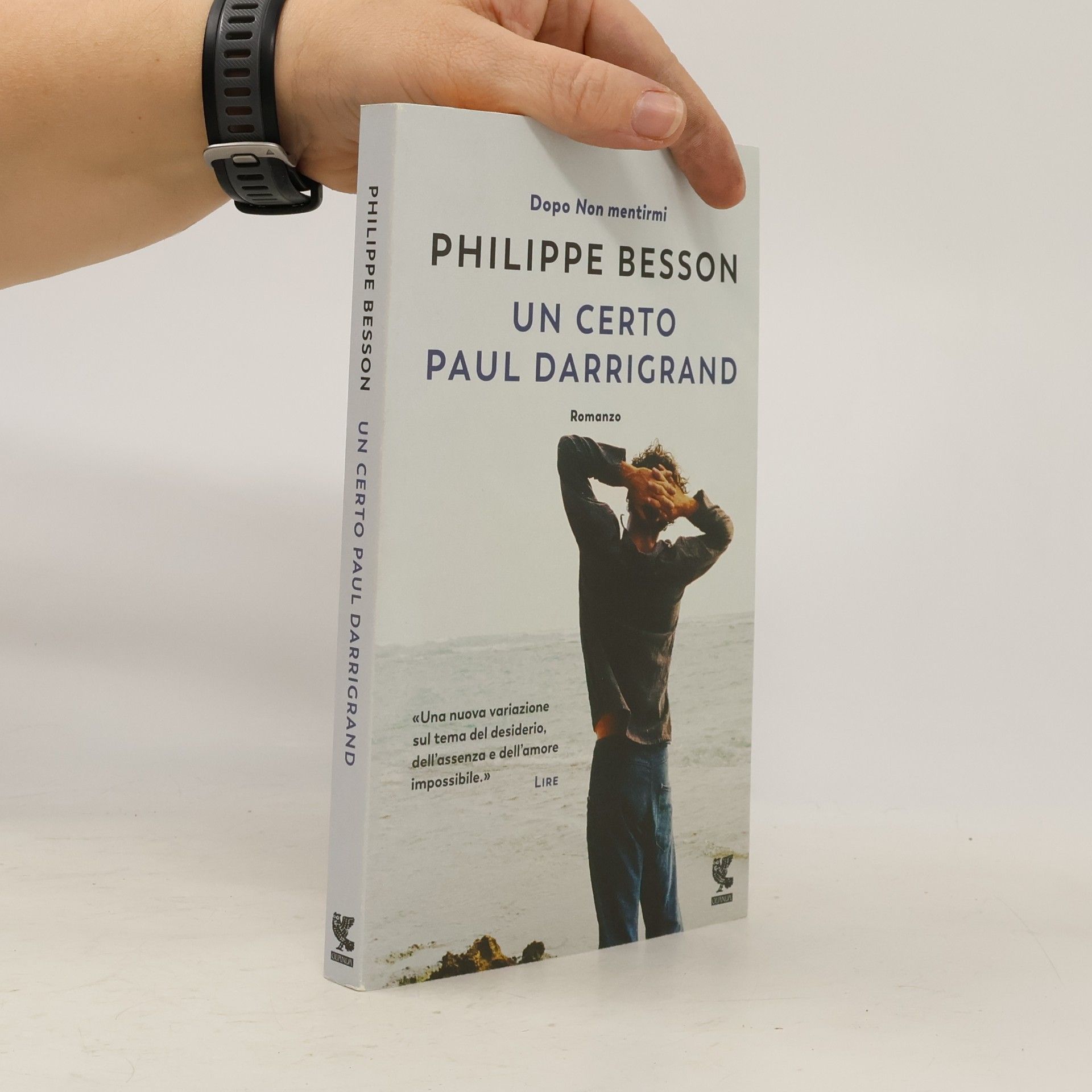 Philippe Besson Narratori della Fenice: Un certo Paul Darrigrand