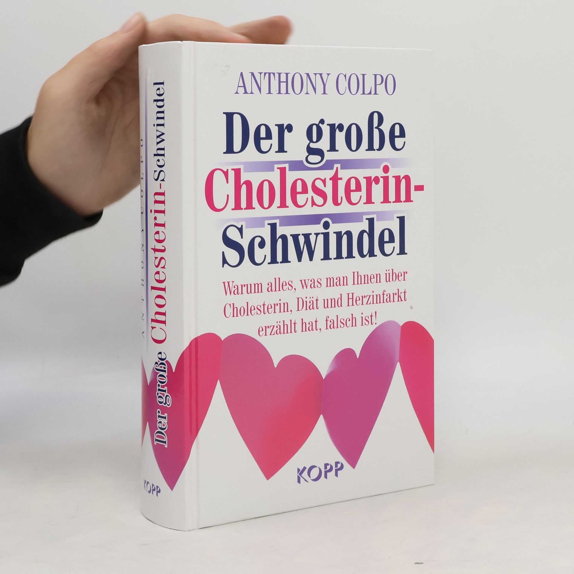 Anthony Colpo Der große Cholesterinschwindel