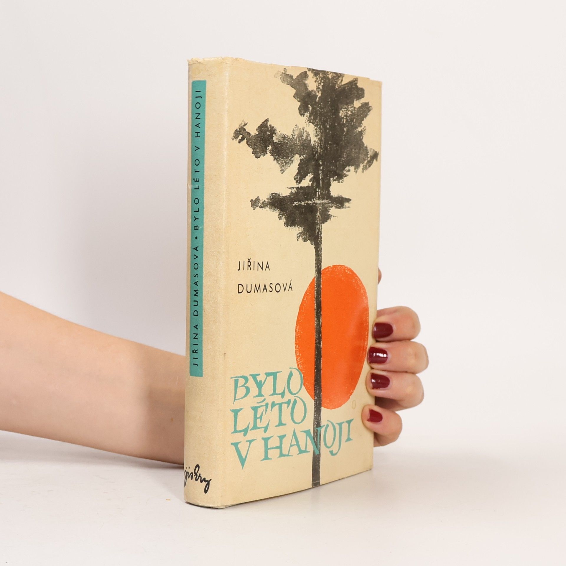 Jiřina Dumasová Bylo léto v Hanoji