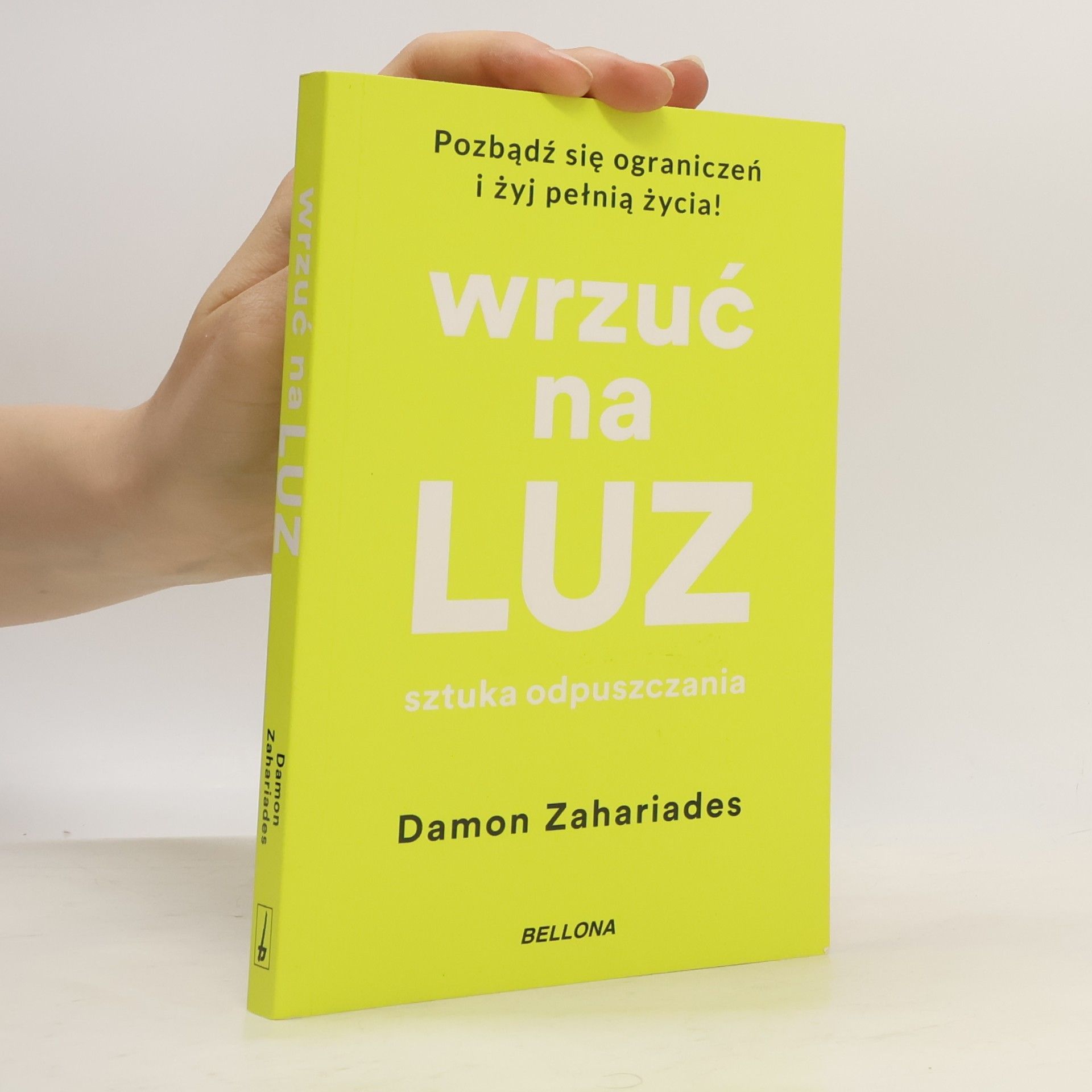 Wrzuć na luz. Sztuka odpuszczania