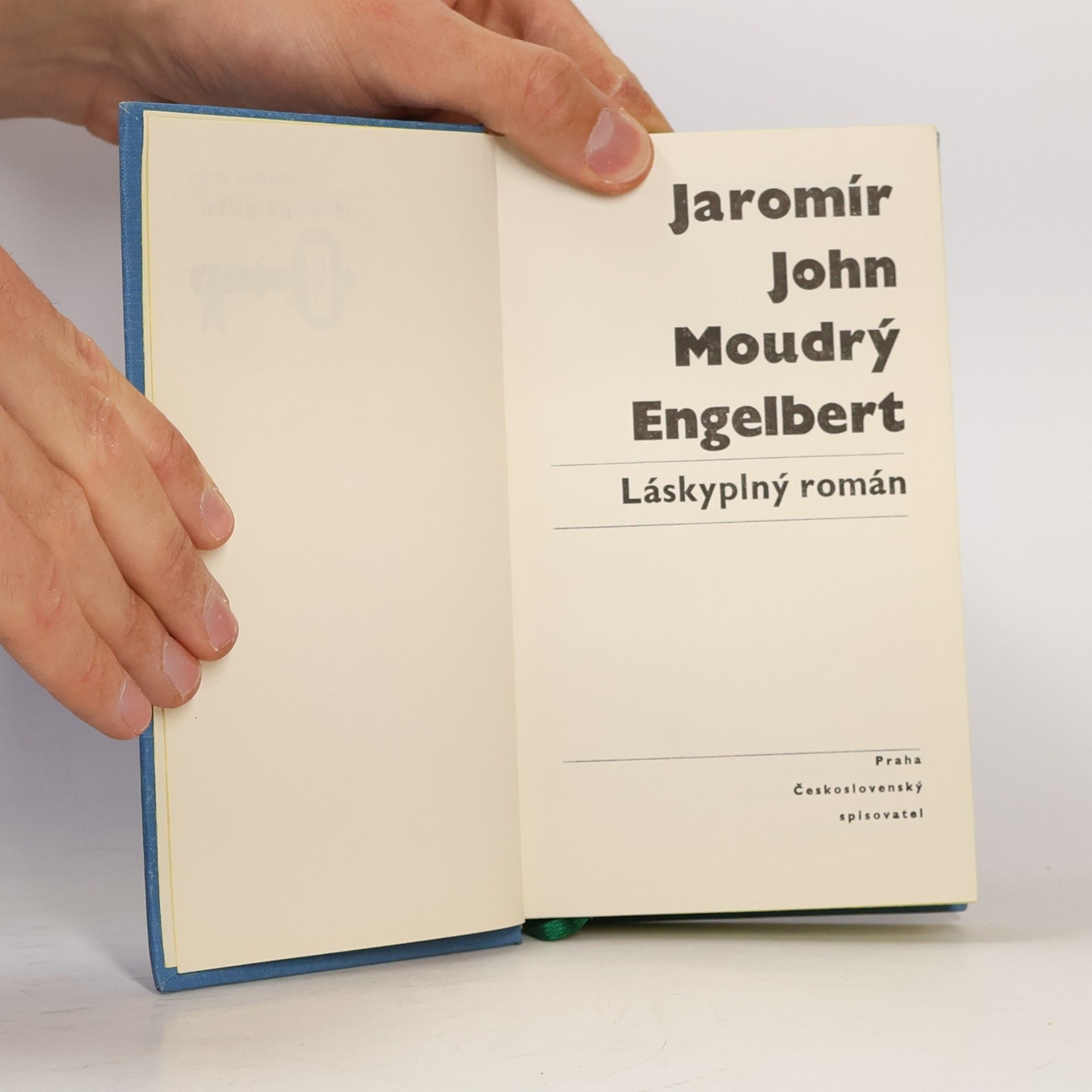 Jaromír John Moudrý Engelbert, láskyplný román