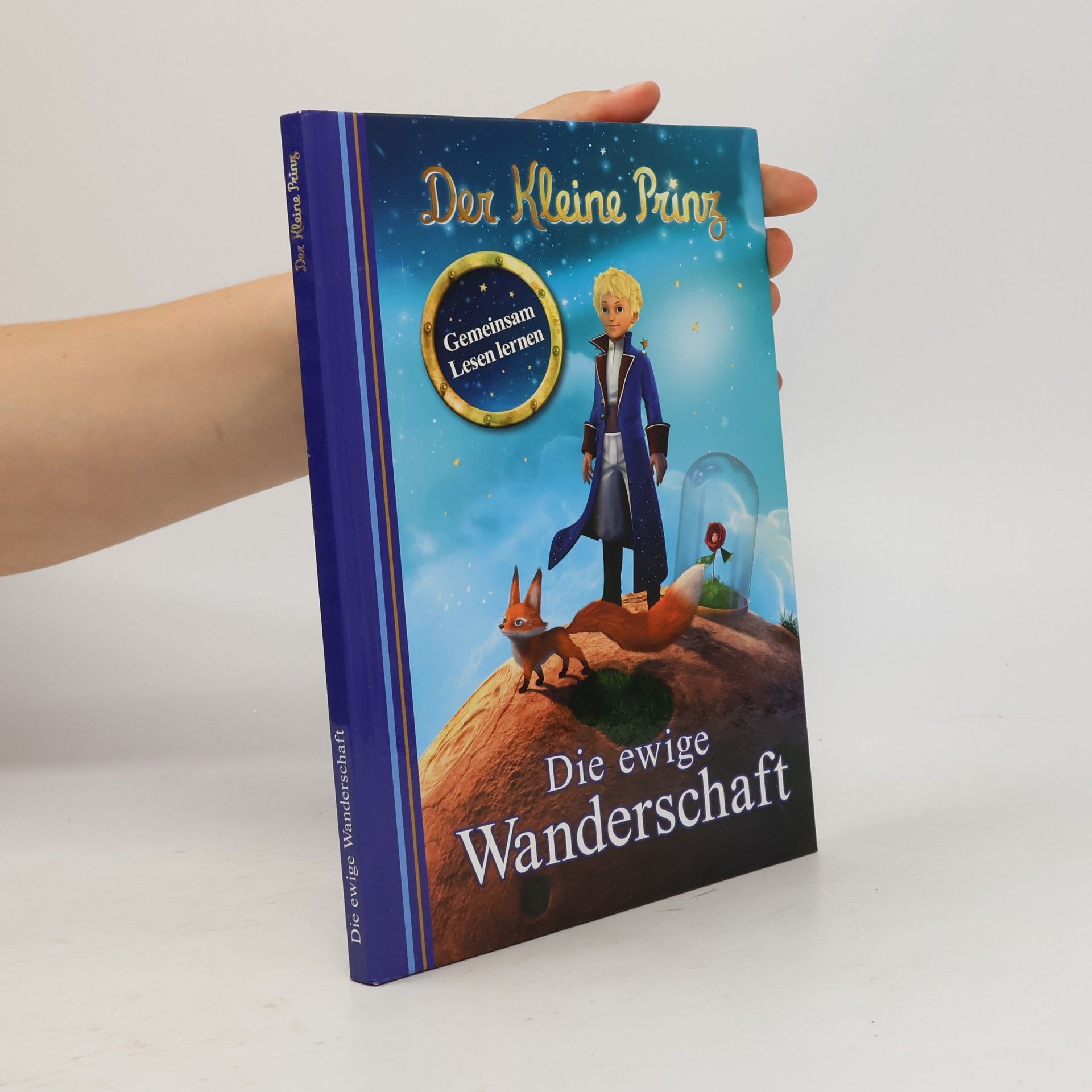 Autorenkollektiv Der Kleine Prinz. Die ewige Wanderschaft