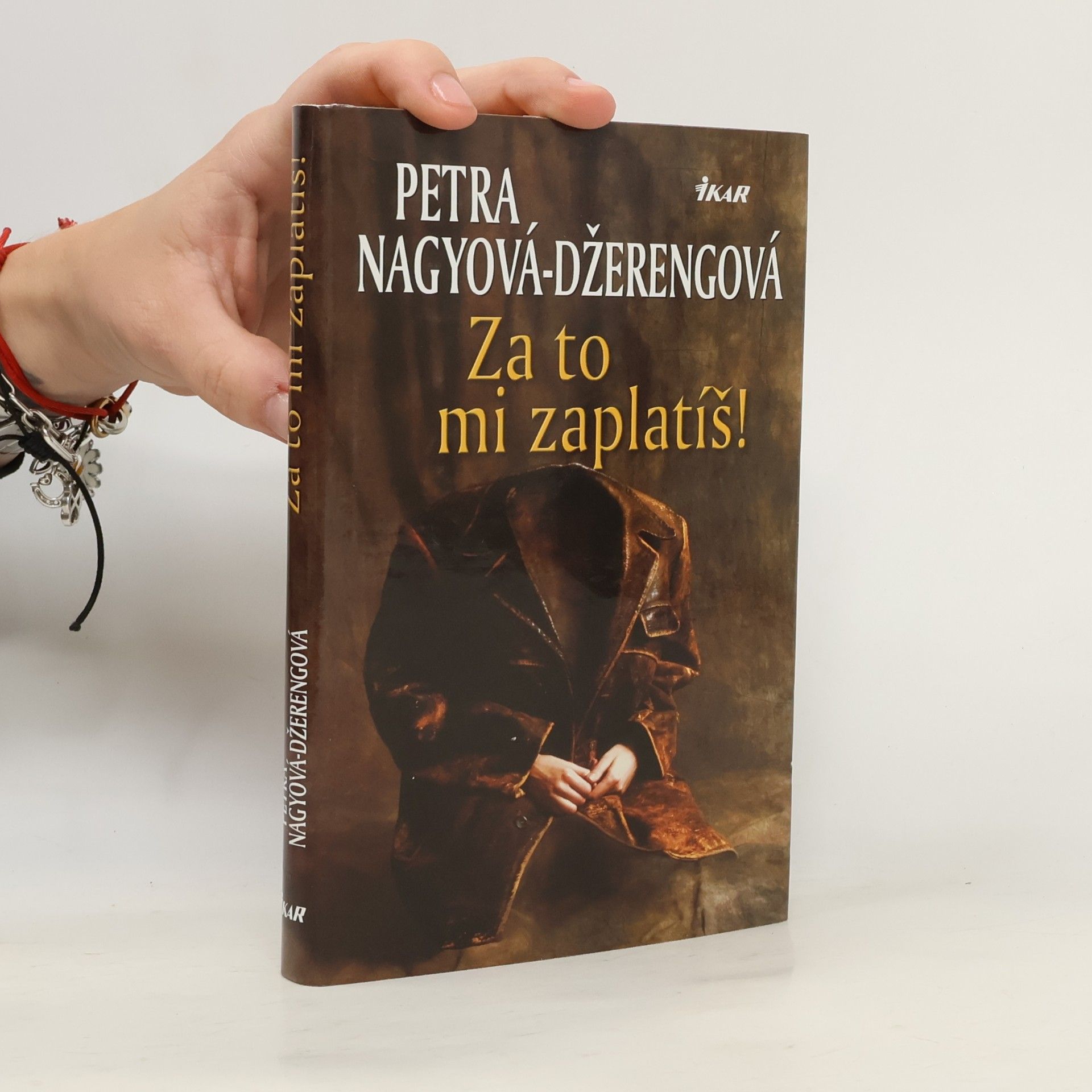 Petra Nagyová Džerengová Za to mi zaplatíš!