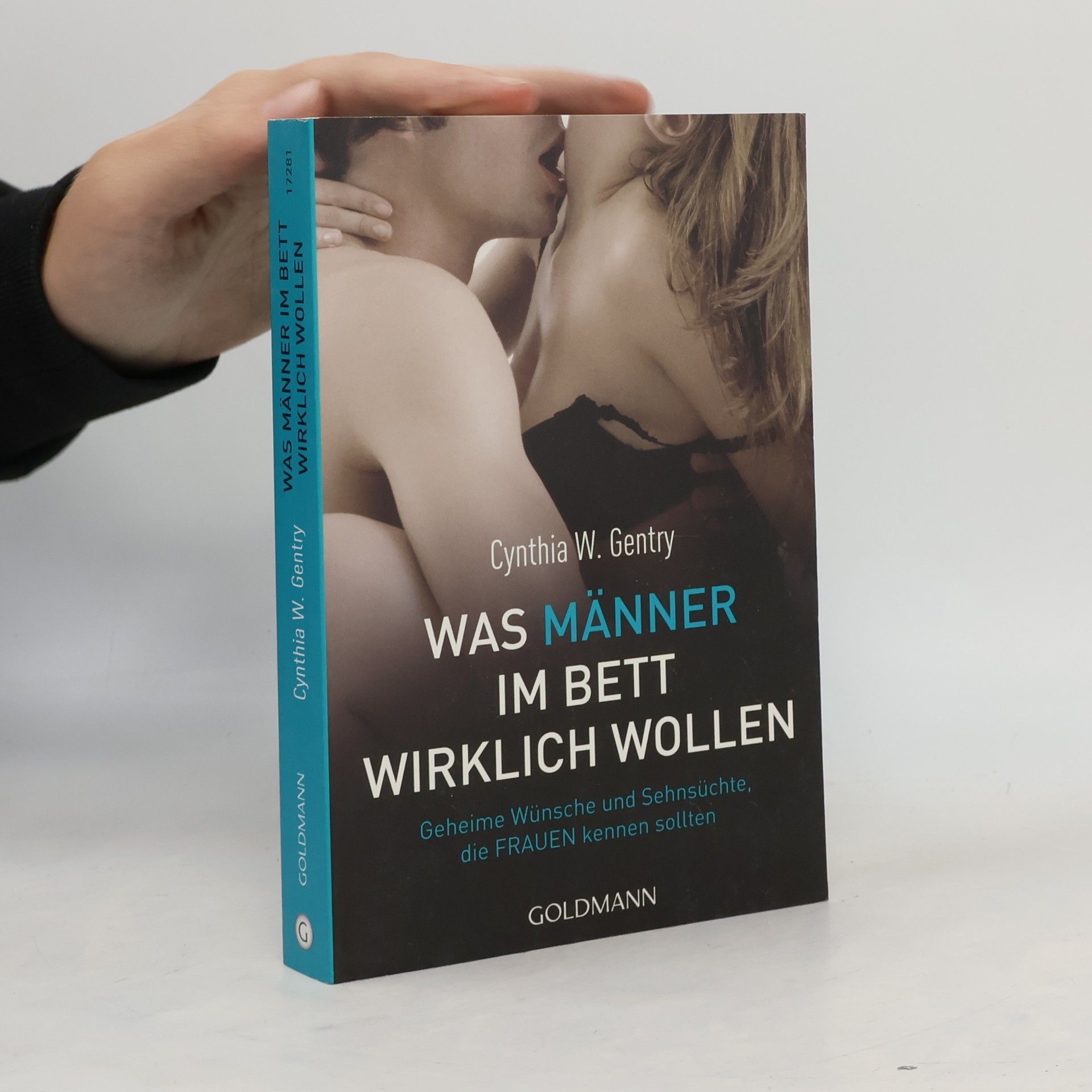 Cynthia W. Gentry Was Männer im Bett wirklich wollen