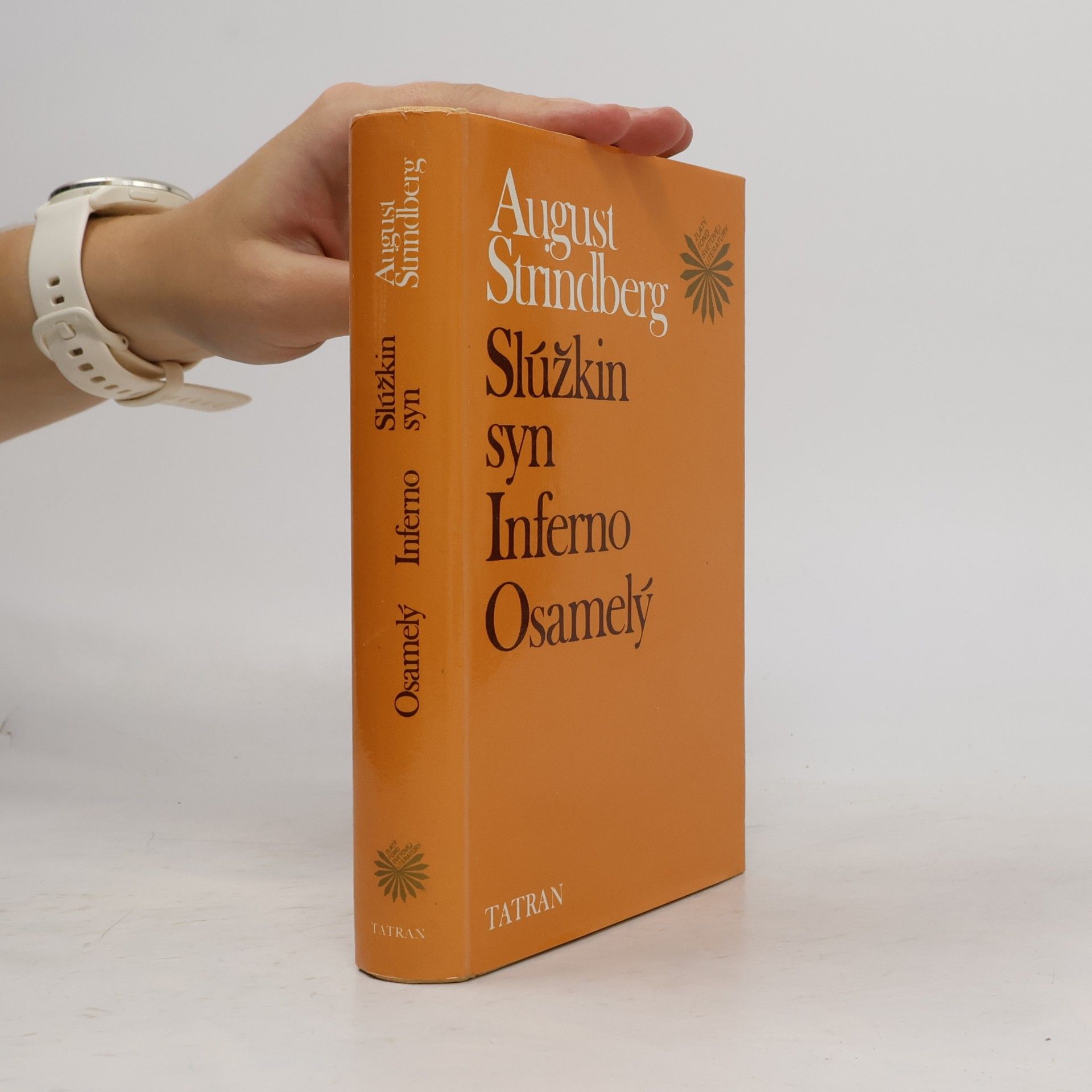 August Strindberg Slúžkin syn. Inferno. Osamelý