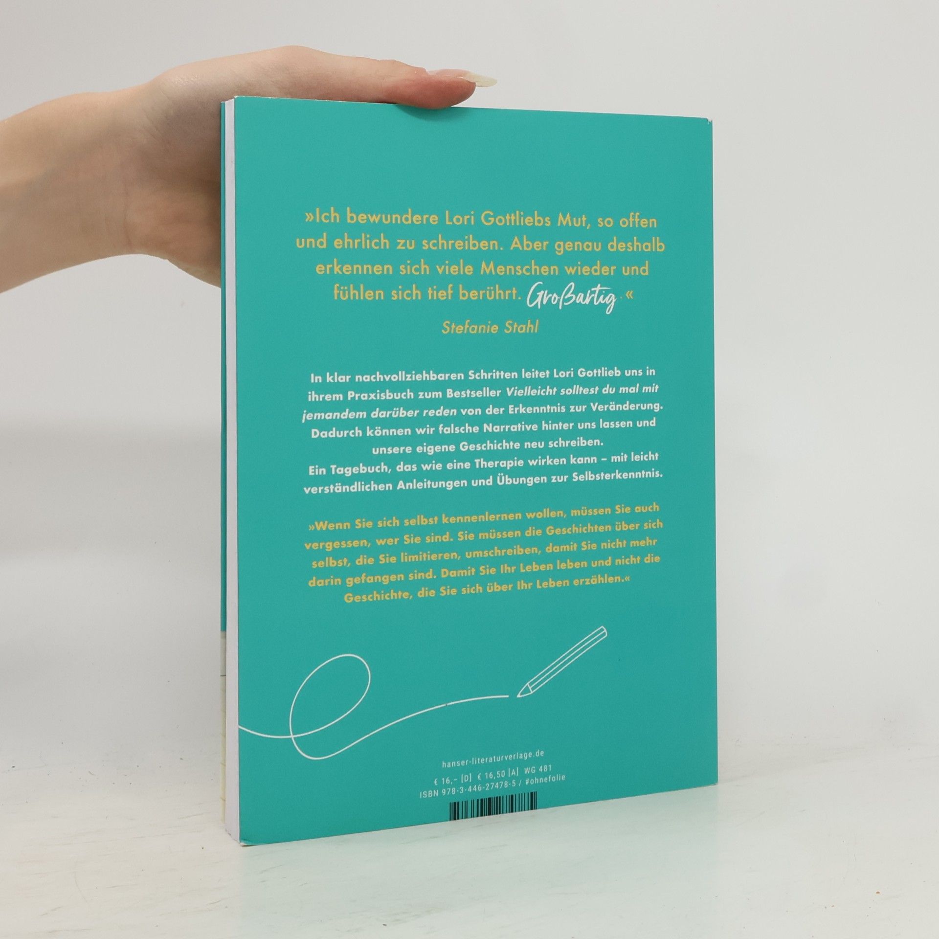 Lori Gottlieb Vielleicht solltest du mal mit jemandem darüber reden - Das Arbeitsbuch