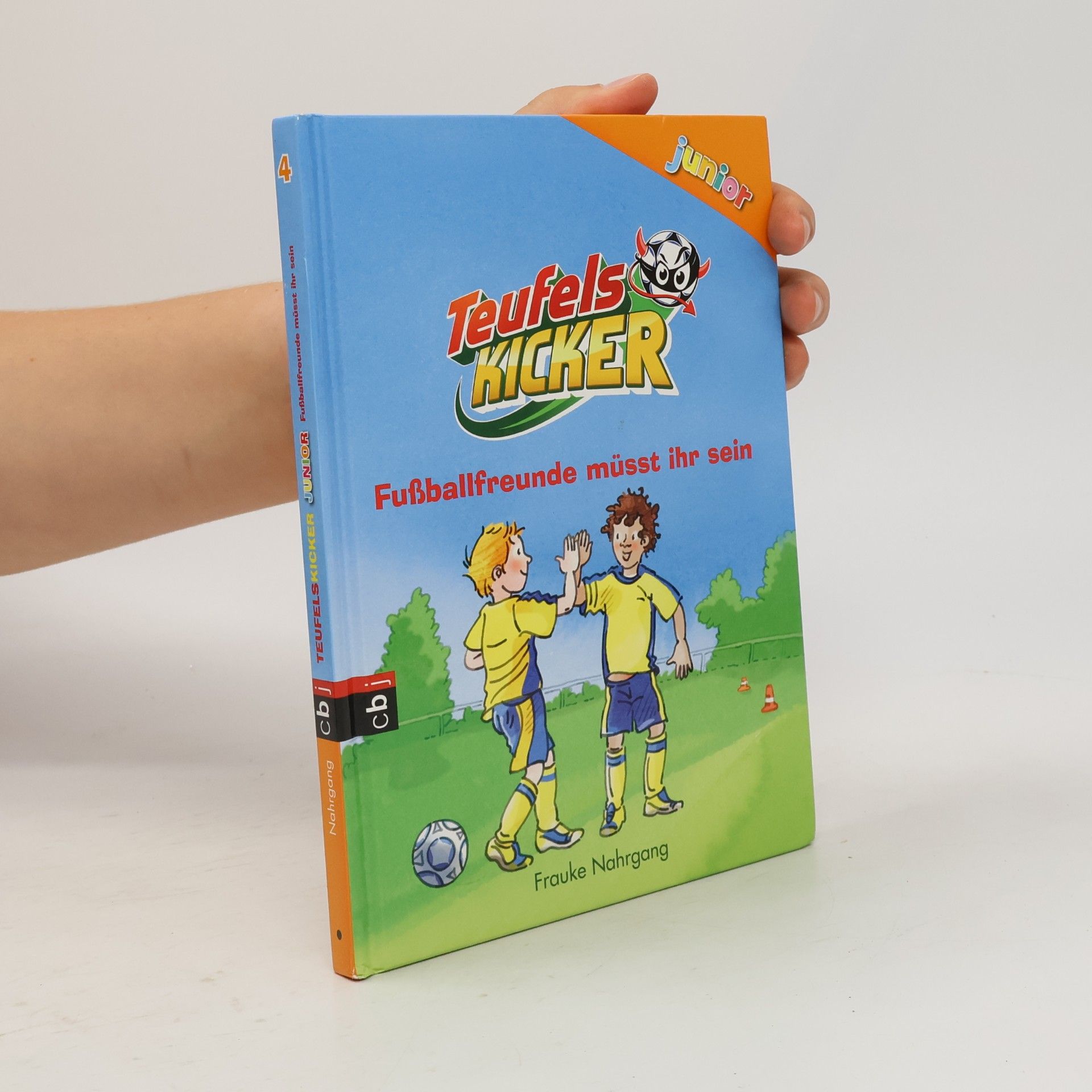 Frauke Nahrgang Teufelskicker Junior - Fußballfreunde müsst ihr sein