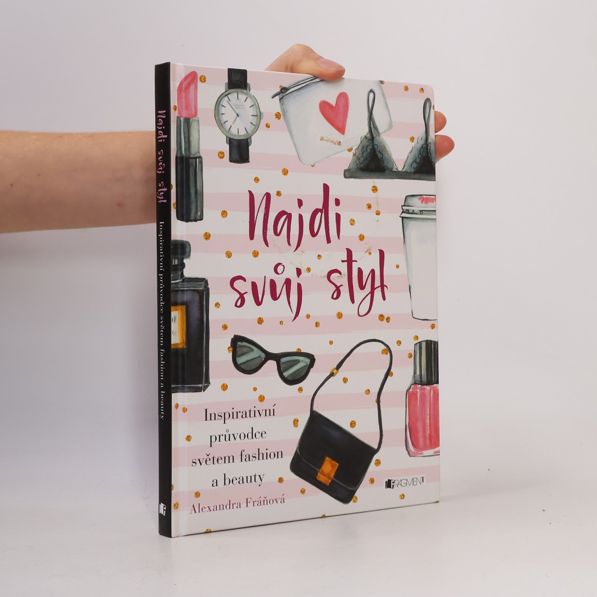 Alexandra Fráňová Najdi svůj styl