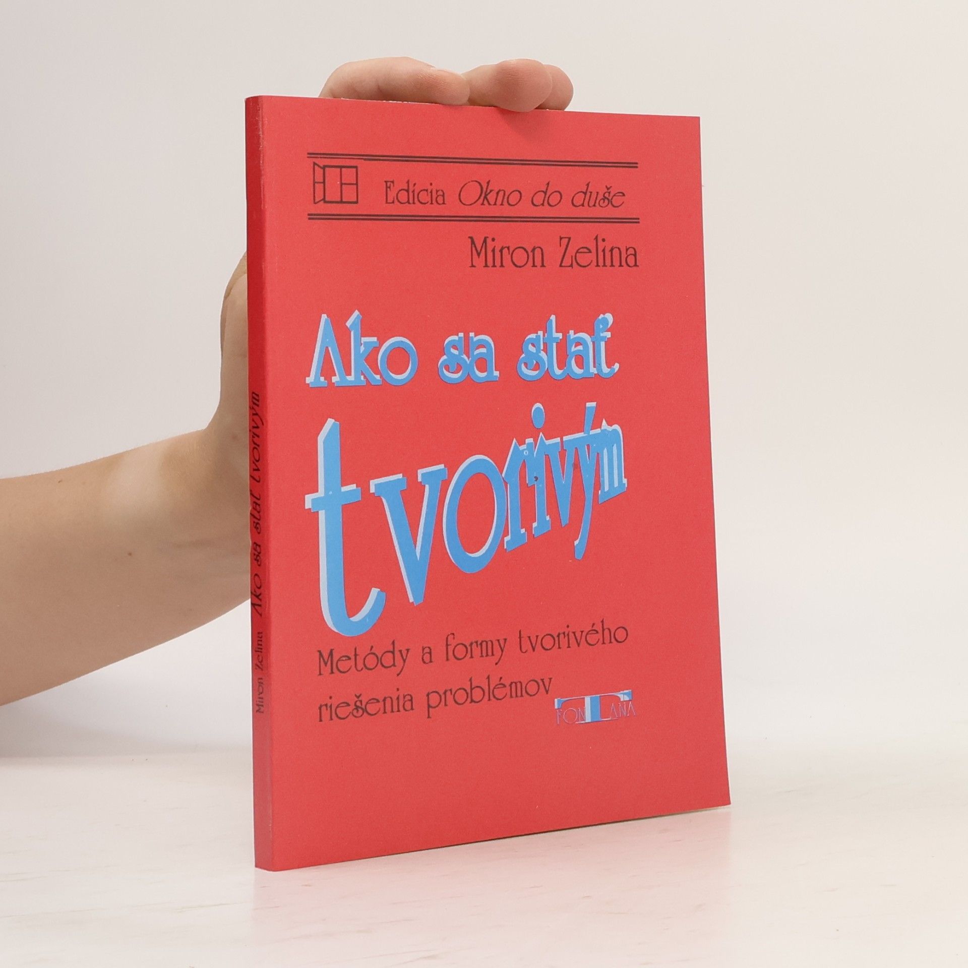 Miron Zelina Ako sa stať tvorivým