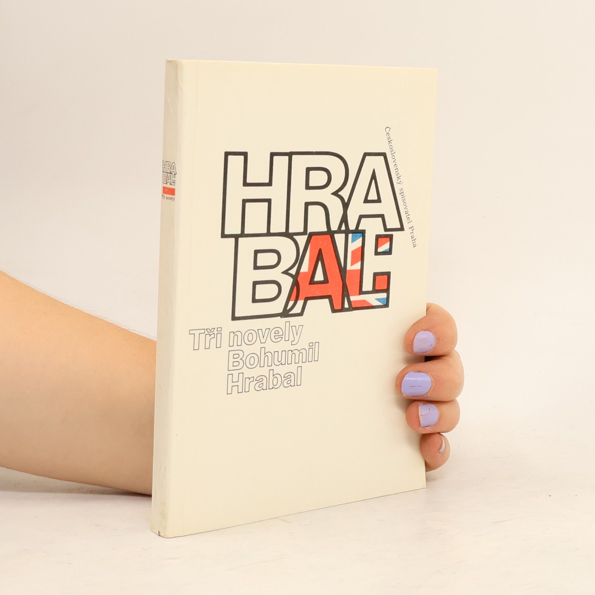 Bohumil Hrabal Bohumil Hrabal. Tři novely