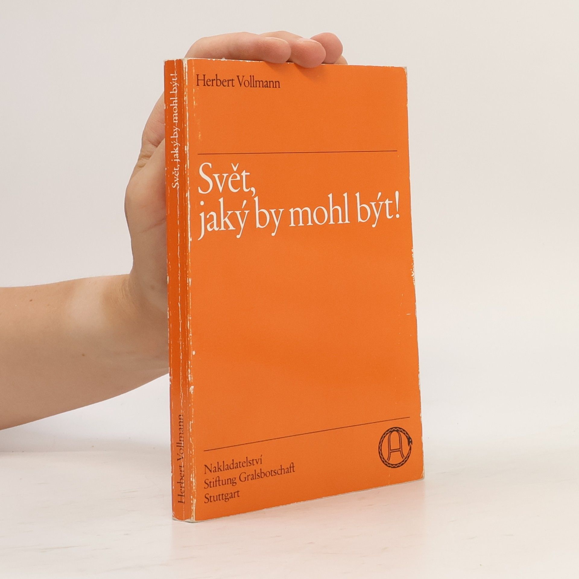 Herbert Vollmann Svět, jaký by mohl být!