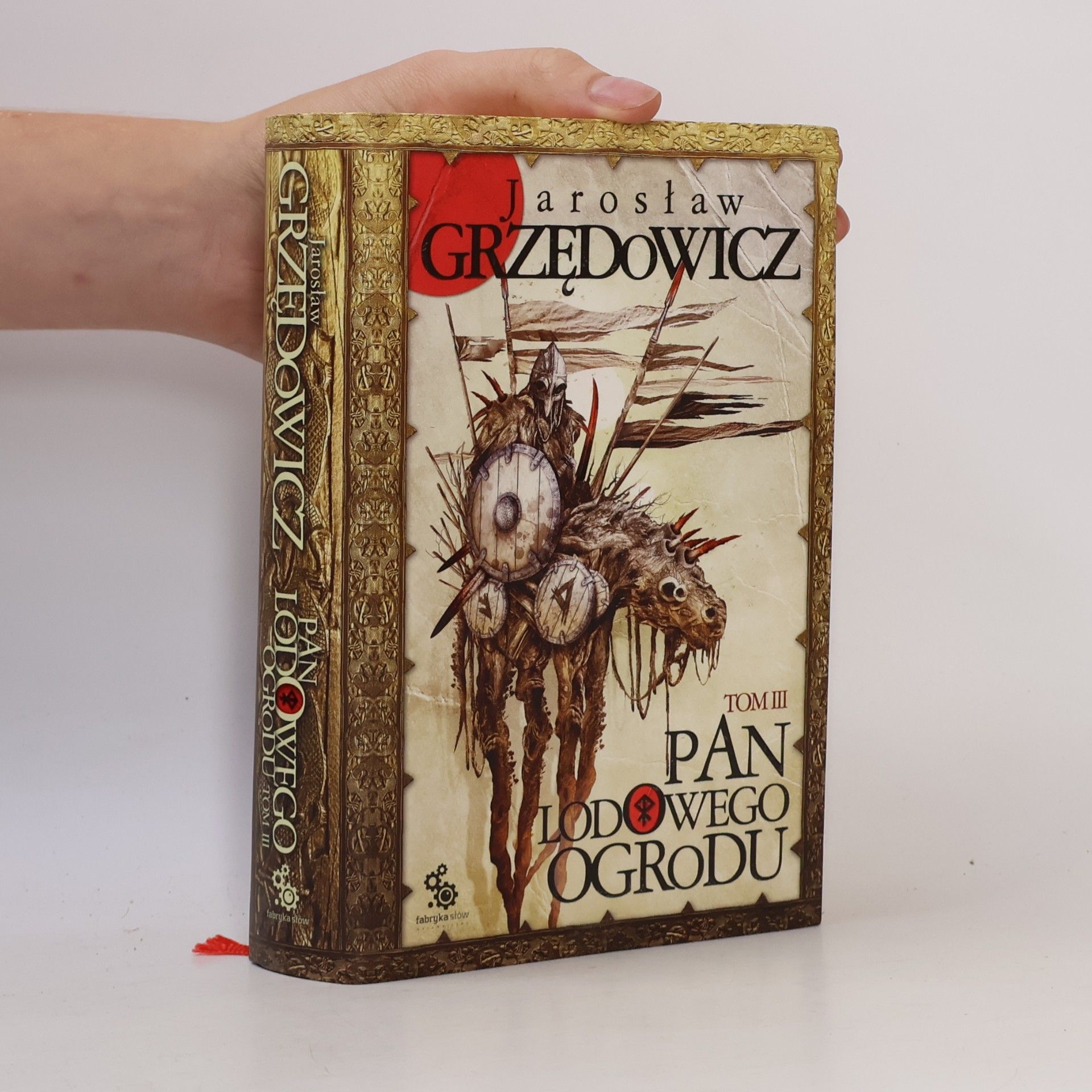 Jarosław Grzędowicz Pan Lodowego Ogrodu t.3