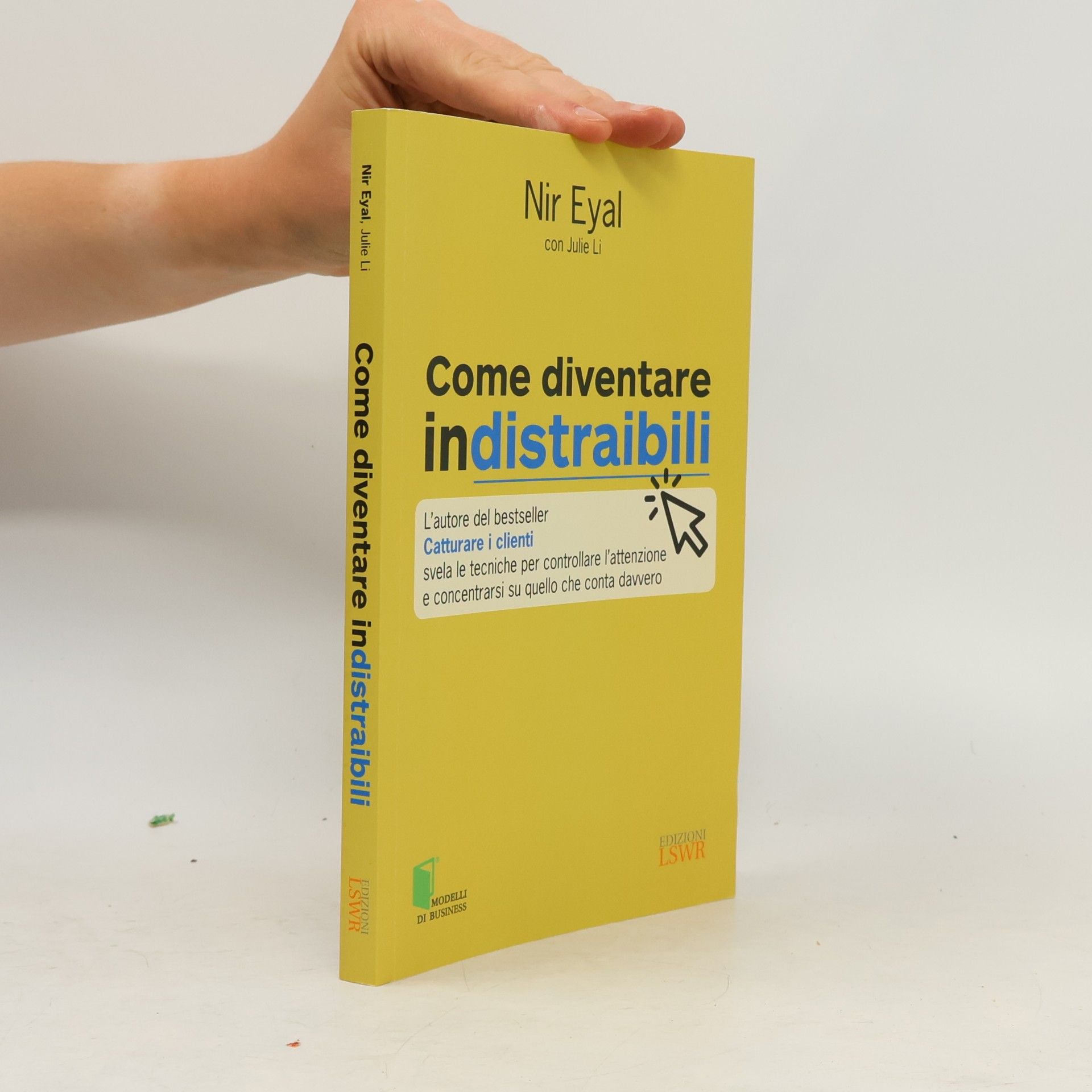 Modelli di business: Come diventare indistraibili