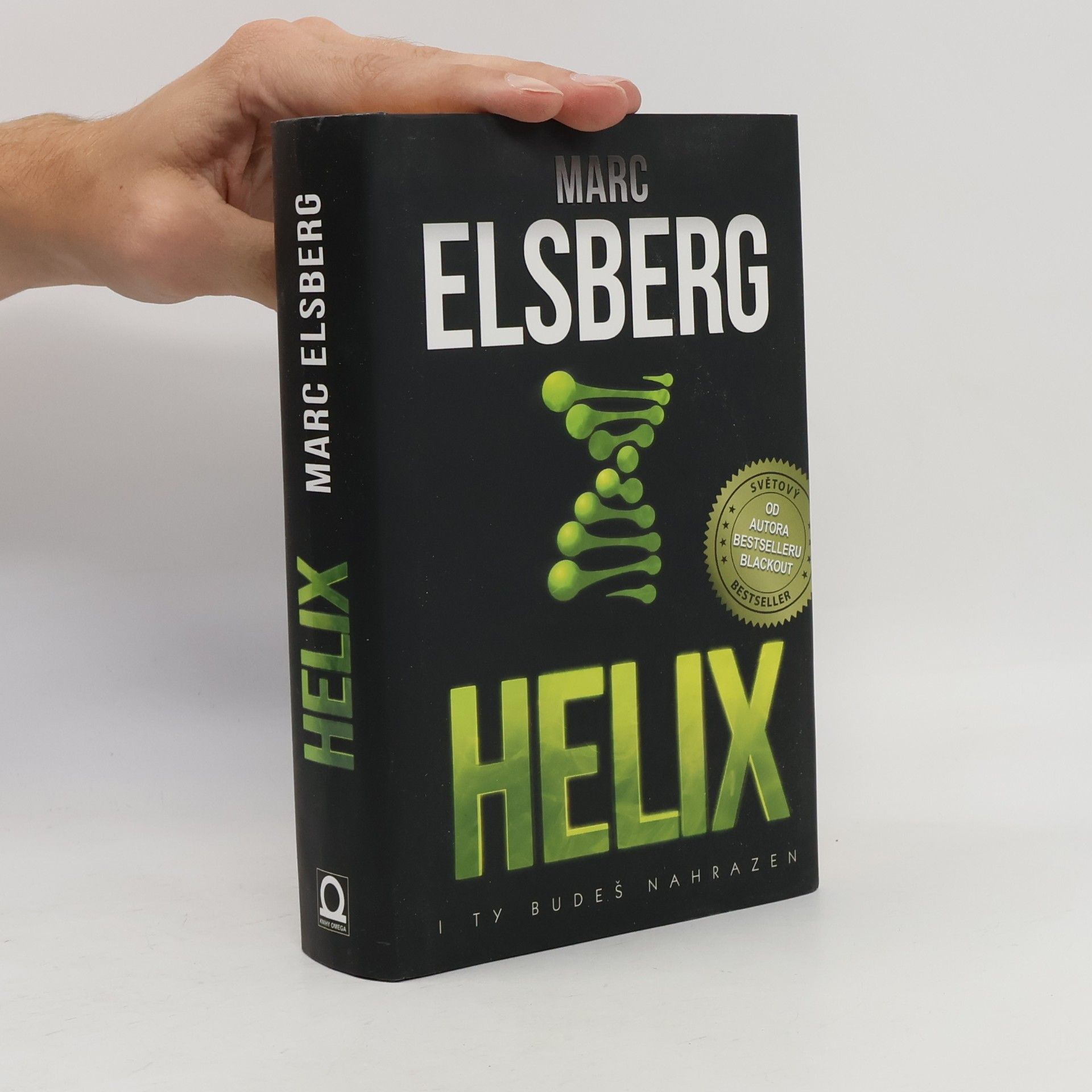 Marc Elsberg Helix: I ty budeš nahrazen