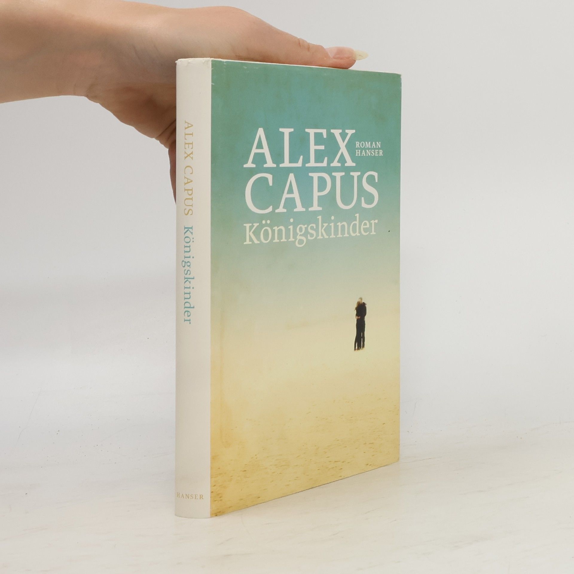 Alex Capus Königskinder