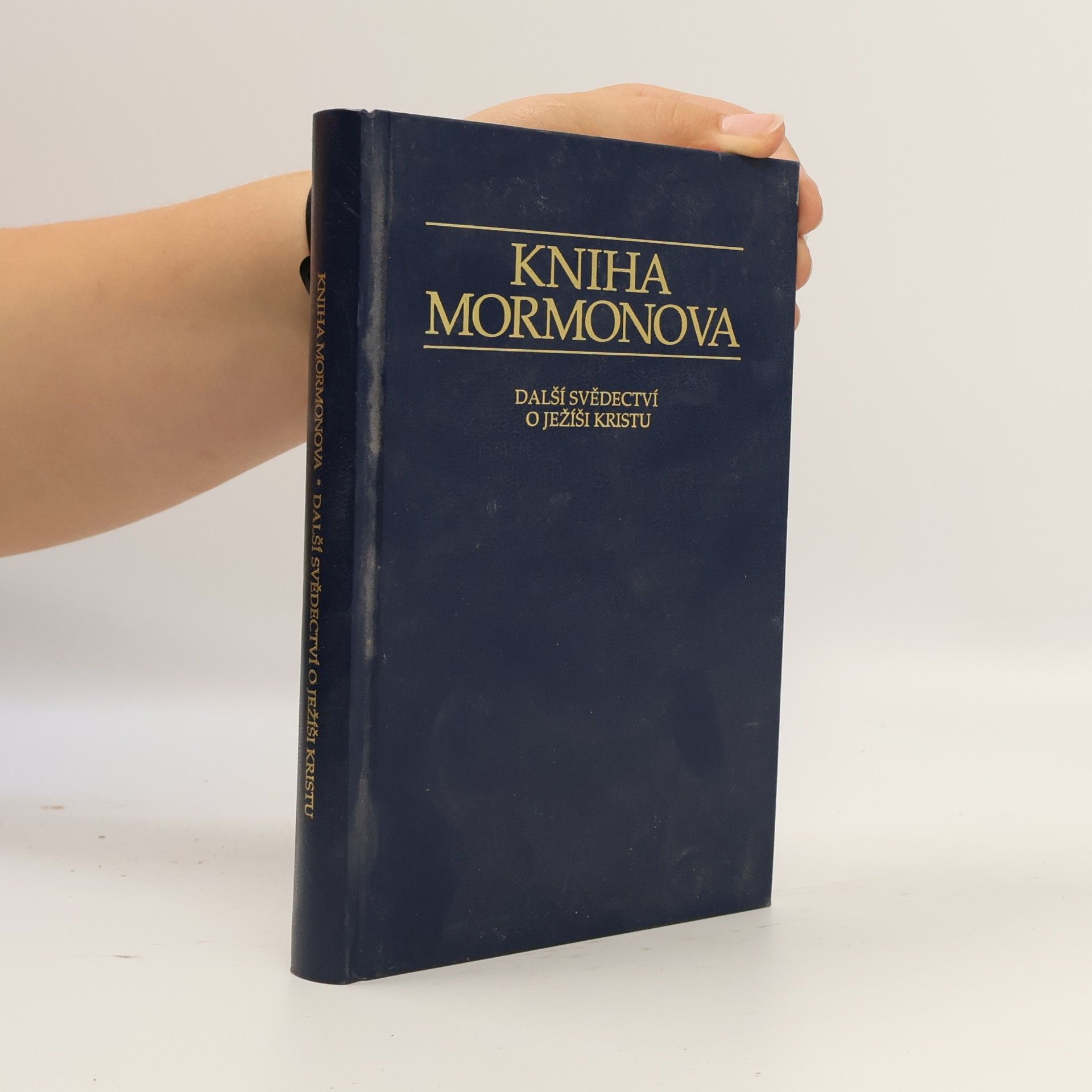 Kolektiv autorů Kniha Mormonova. Další svědectví o Ježíši Kristu