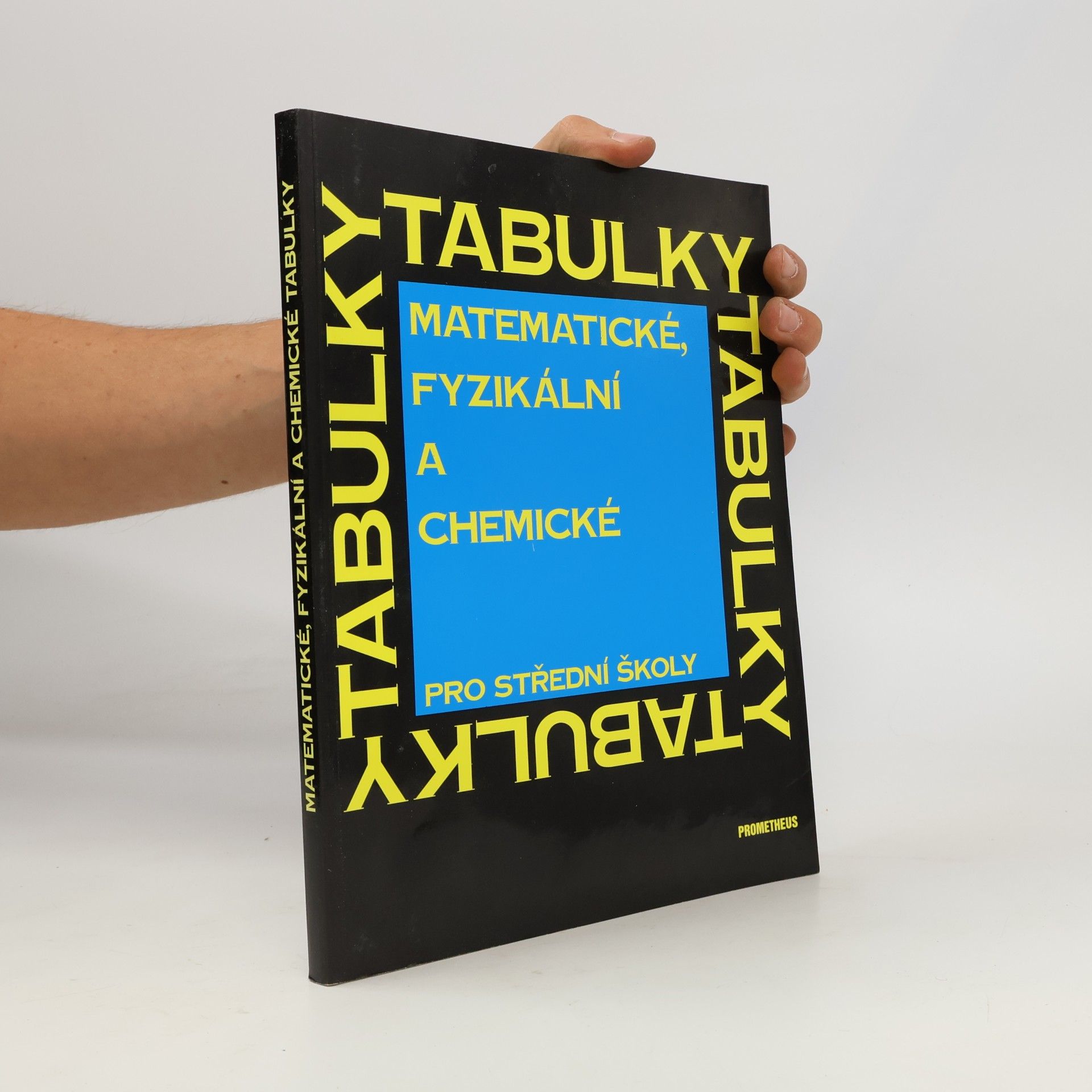 Jiří Mikulčák Matematické, fyzikální a chemické tabulky pro střední školy