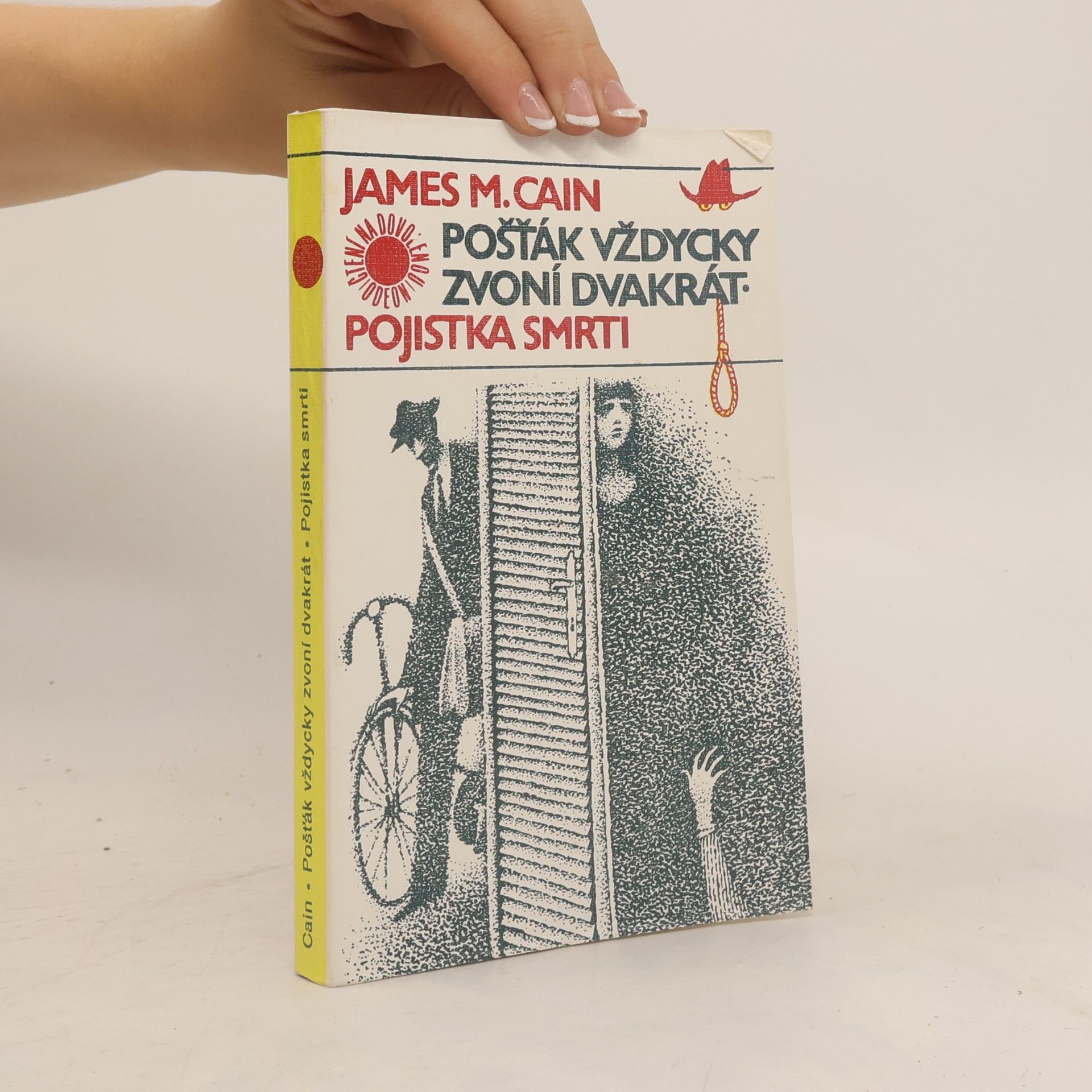 James Mallahan Cain Pošťák vždycky zvoní dvakrát. Pojistka smrti