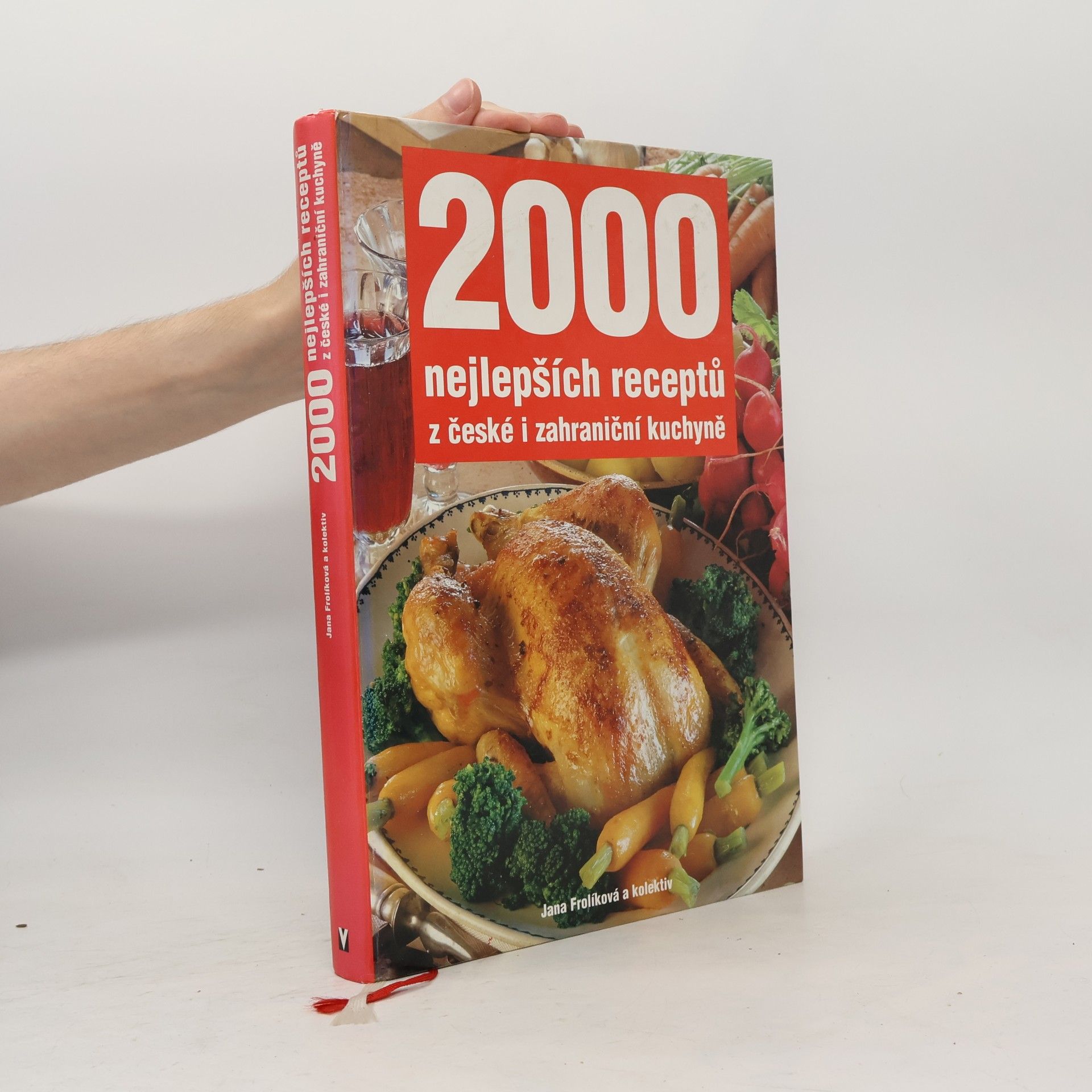 Jana Frolik 2000 nejlepších receptů z české i zahraniční kuchyně