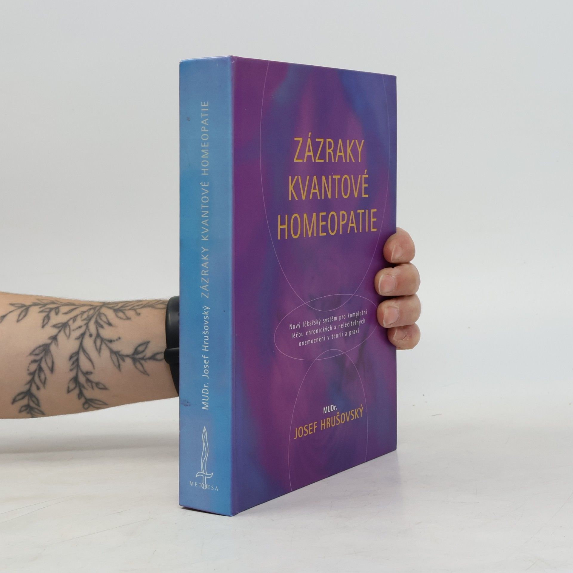 Josef Hrušovský Zázraky kvantové homeopatie