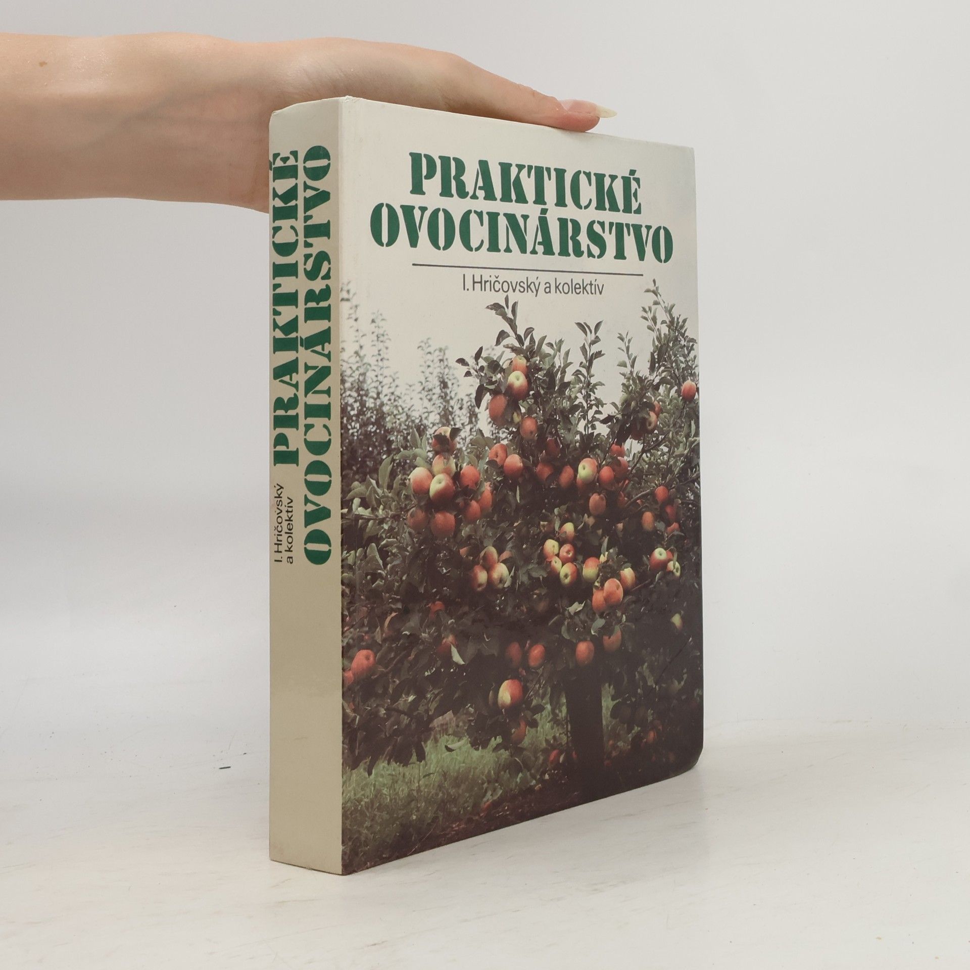 Ivan Hričovský Praktické ovocinárstvo