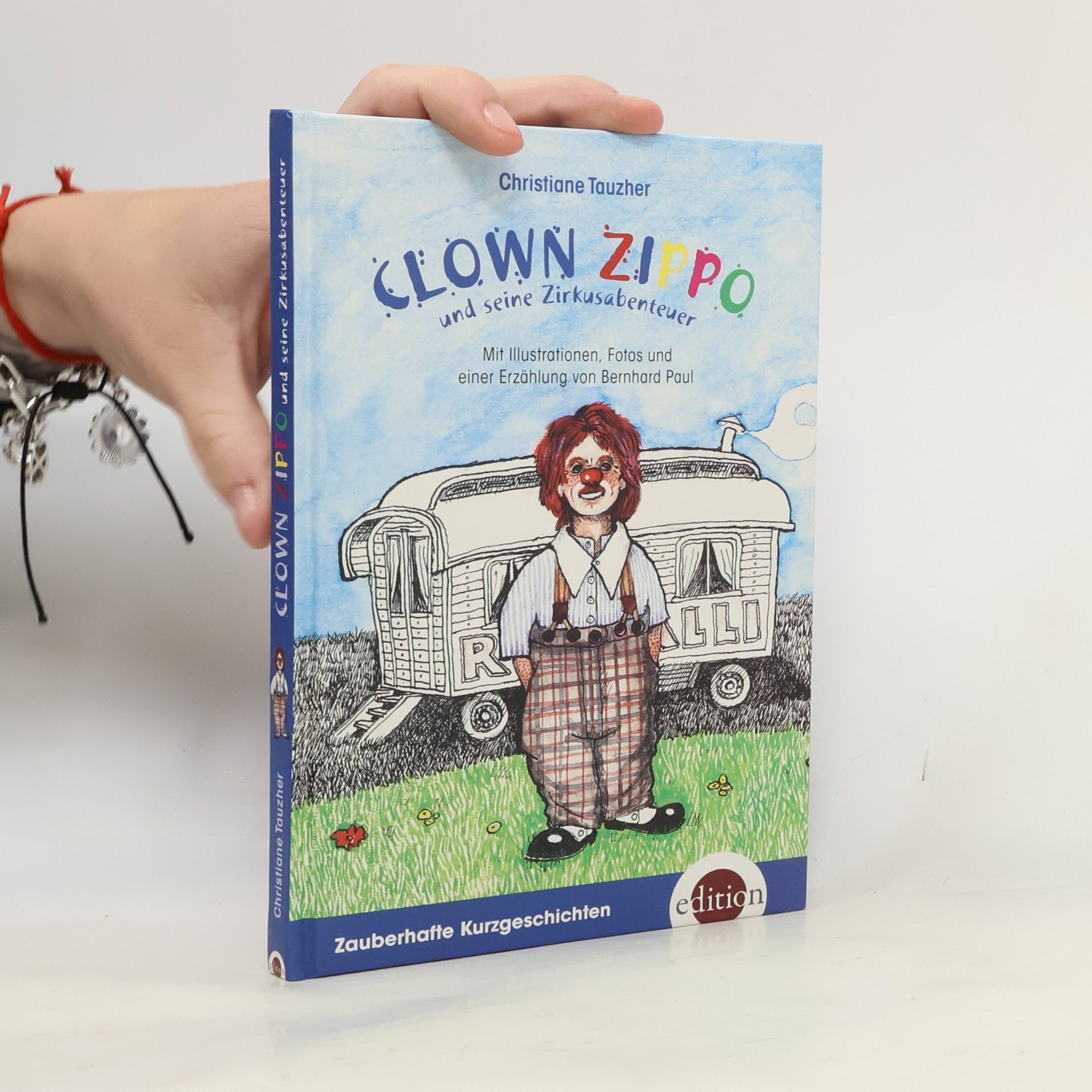 Bernhard Paul Clown Zippo. und seine Zirkusabenteuer