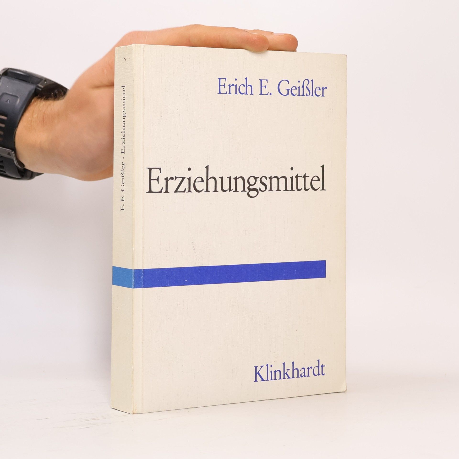 Erich E. Geissler Erziehungsmittel