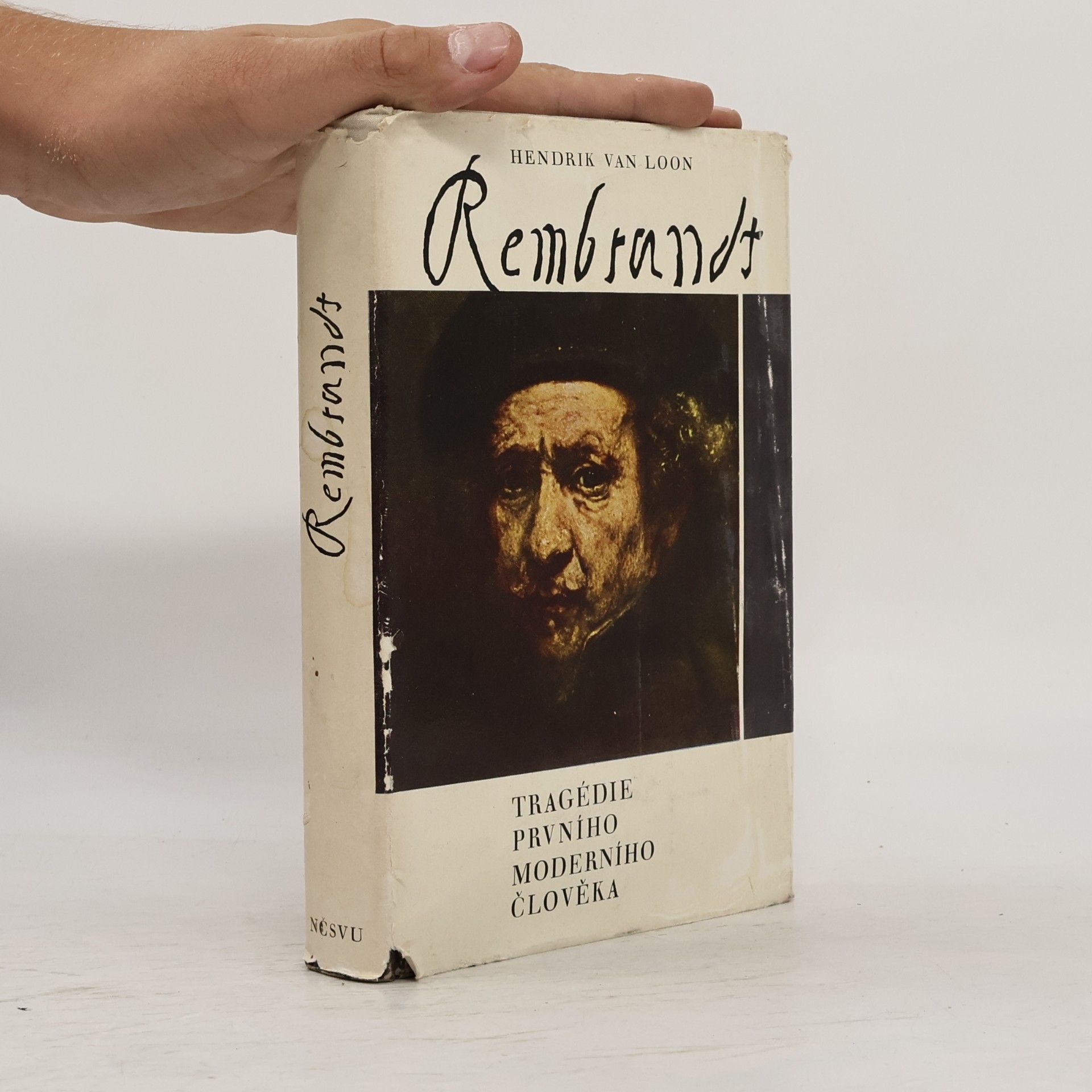 Hendrik Willem van Loon Rembrandt. Tragedie prvního moderního člověka