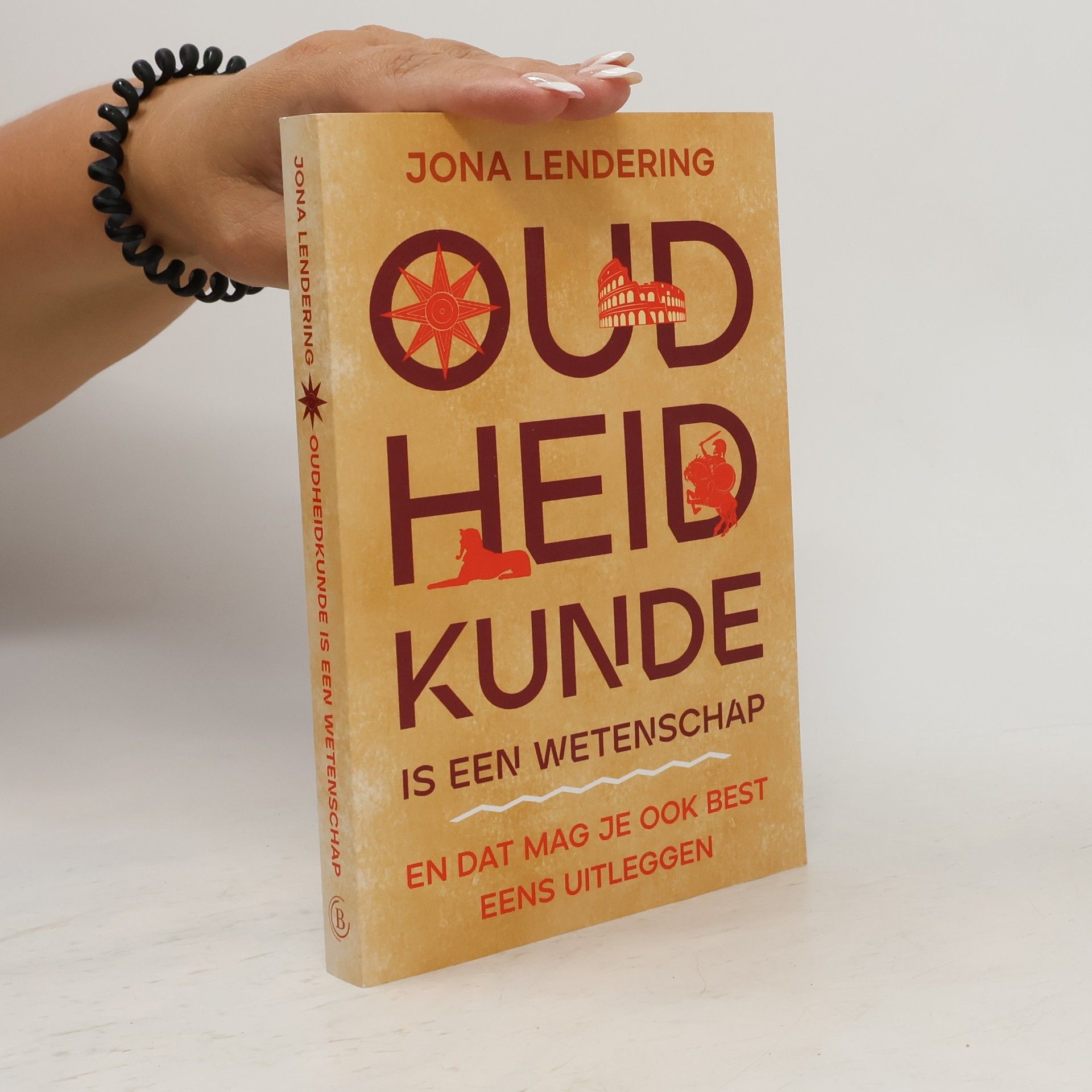 Jona Lendering Oudheidkunde is een wetenschap, en dat mag je ook best eens uitleggen