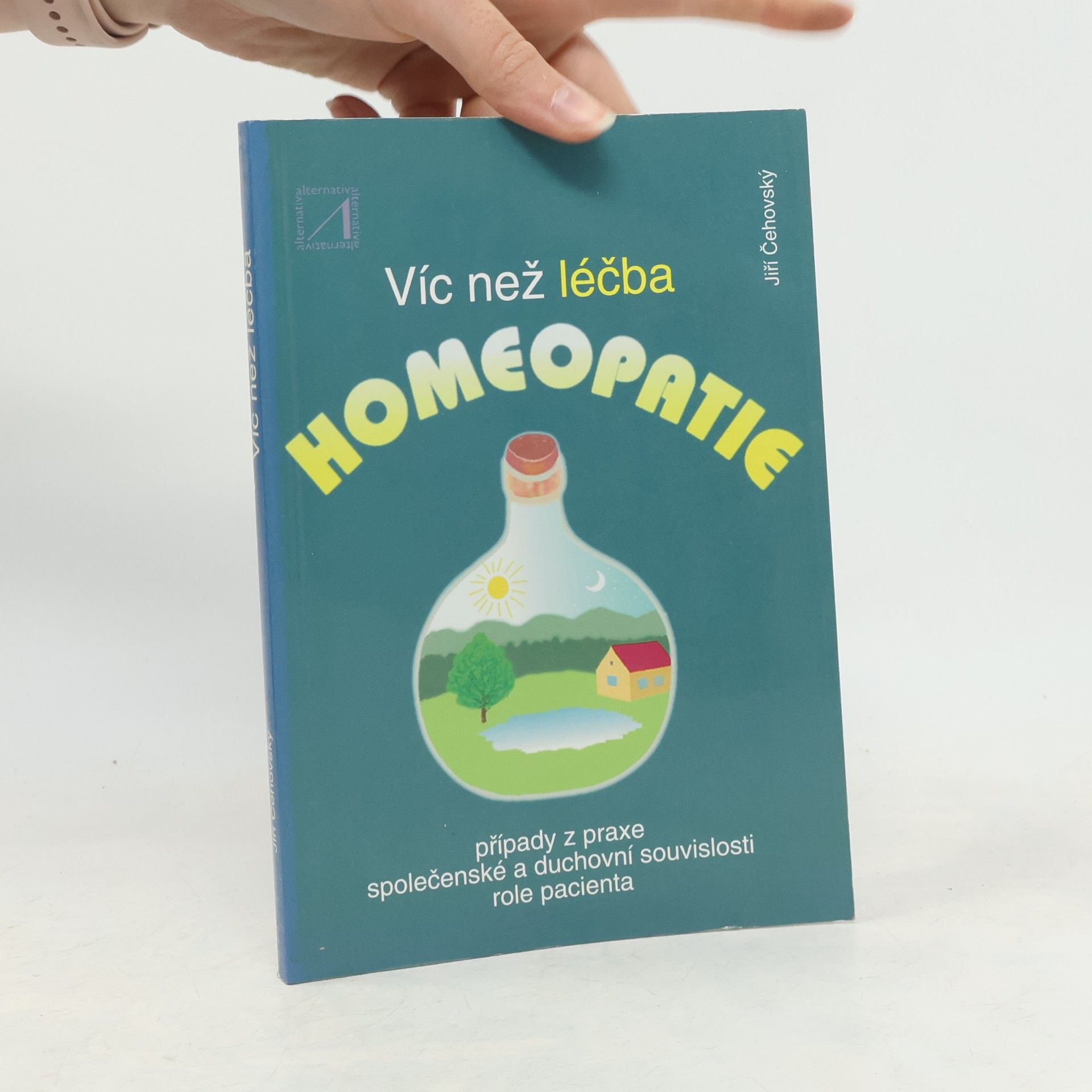 Jiří Čehovský Víc než léčba. Homeopatie