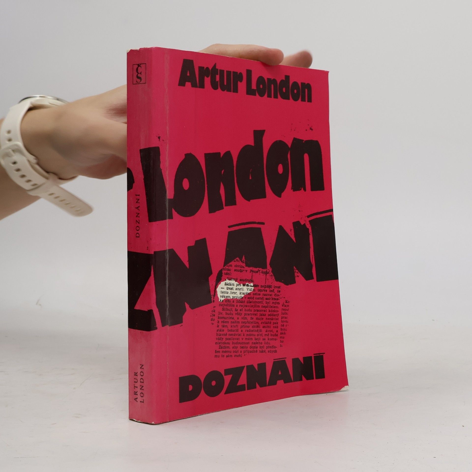 Artur London Doznání : V soukolí pražského procesu