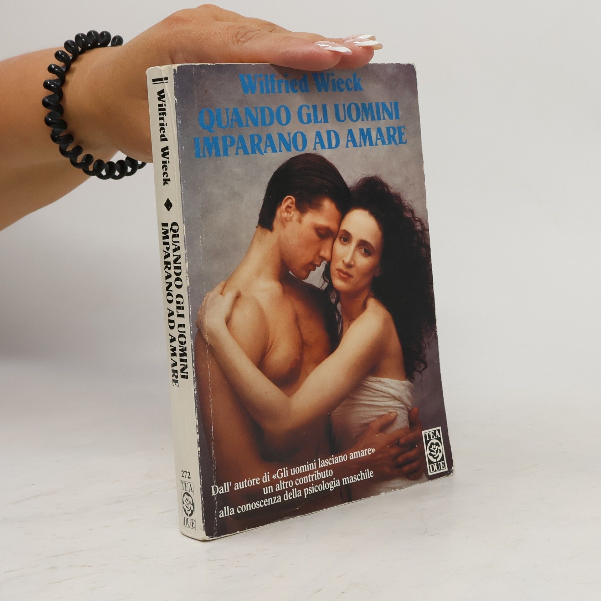 Wilfried Wieck Quando gli uomini imparano ad amare