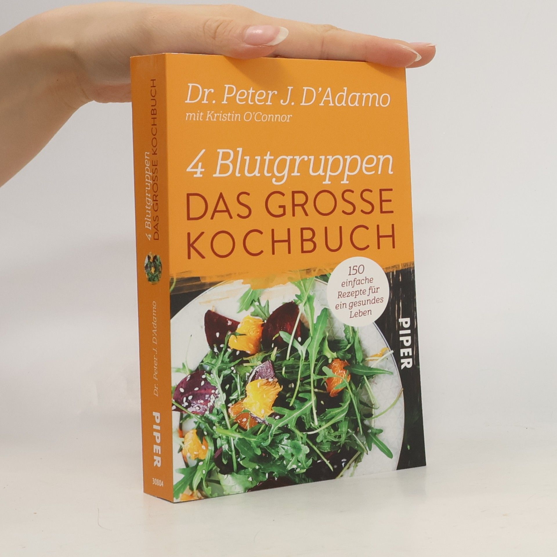 Peter J. D. Adamo 4 Blutgruppen - das große Kochbuch