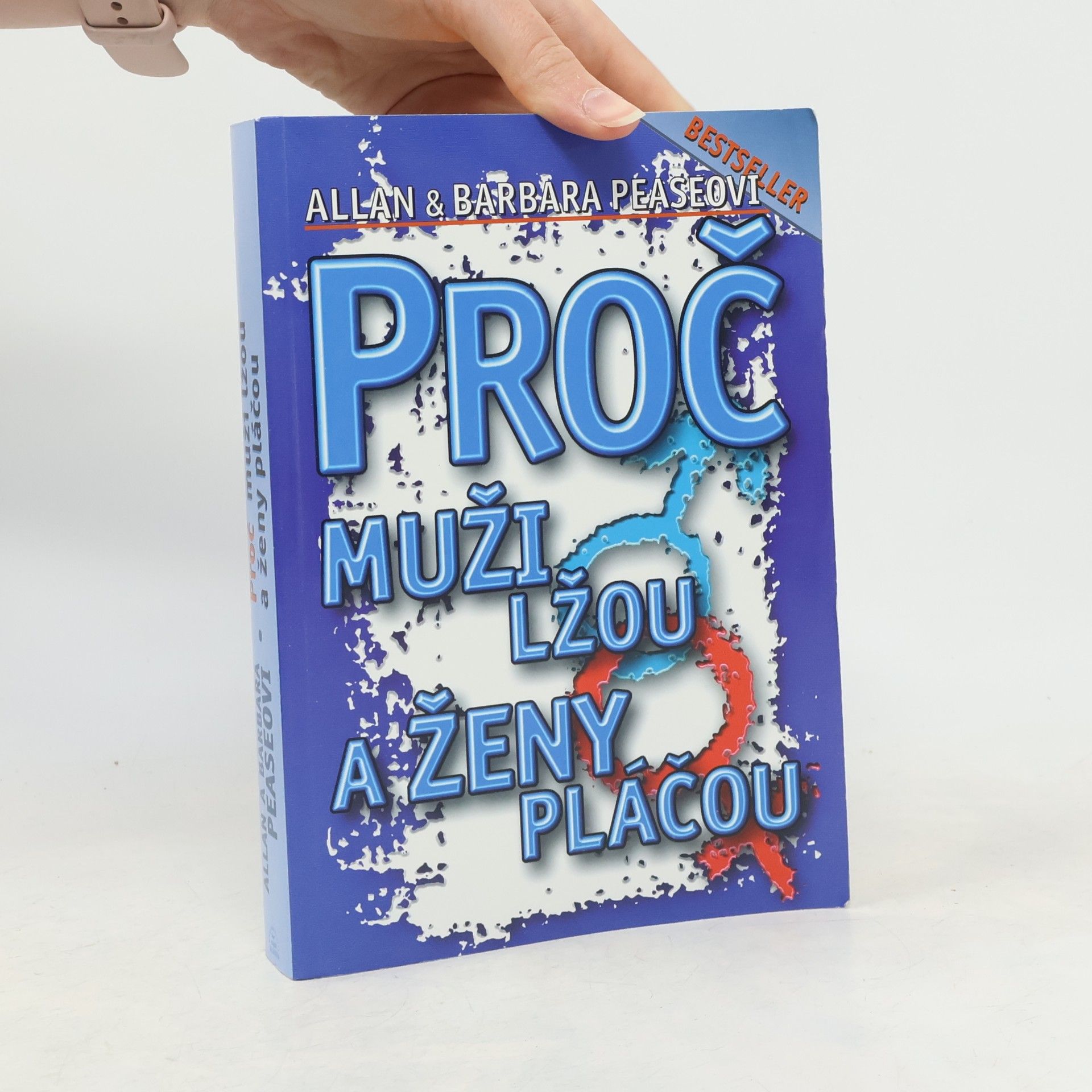 Allan Pease Proč muži lžou a ženy pláčou