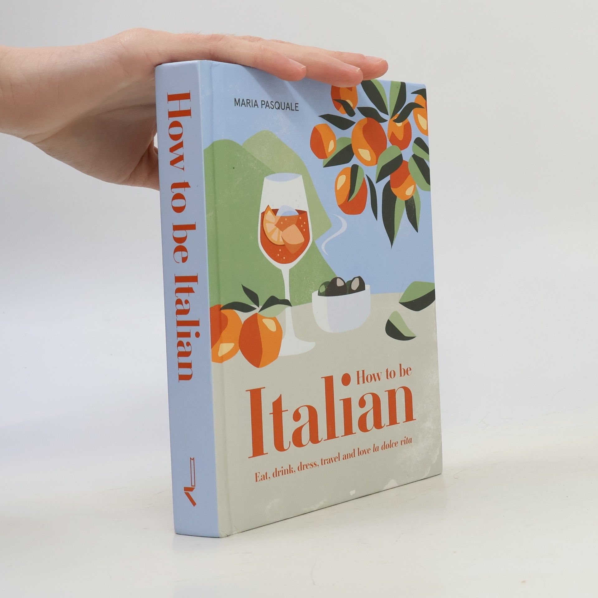 Maria Pasquale How to be Italian