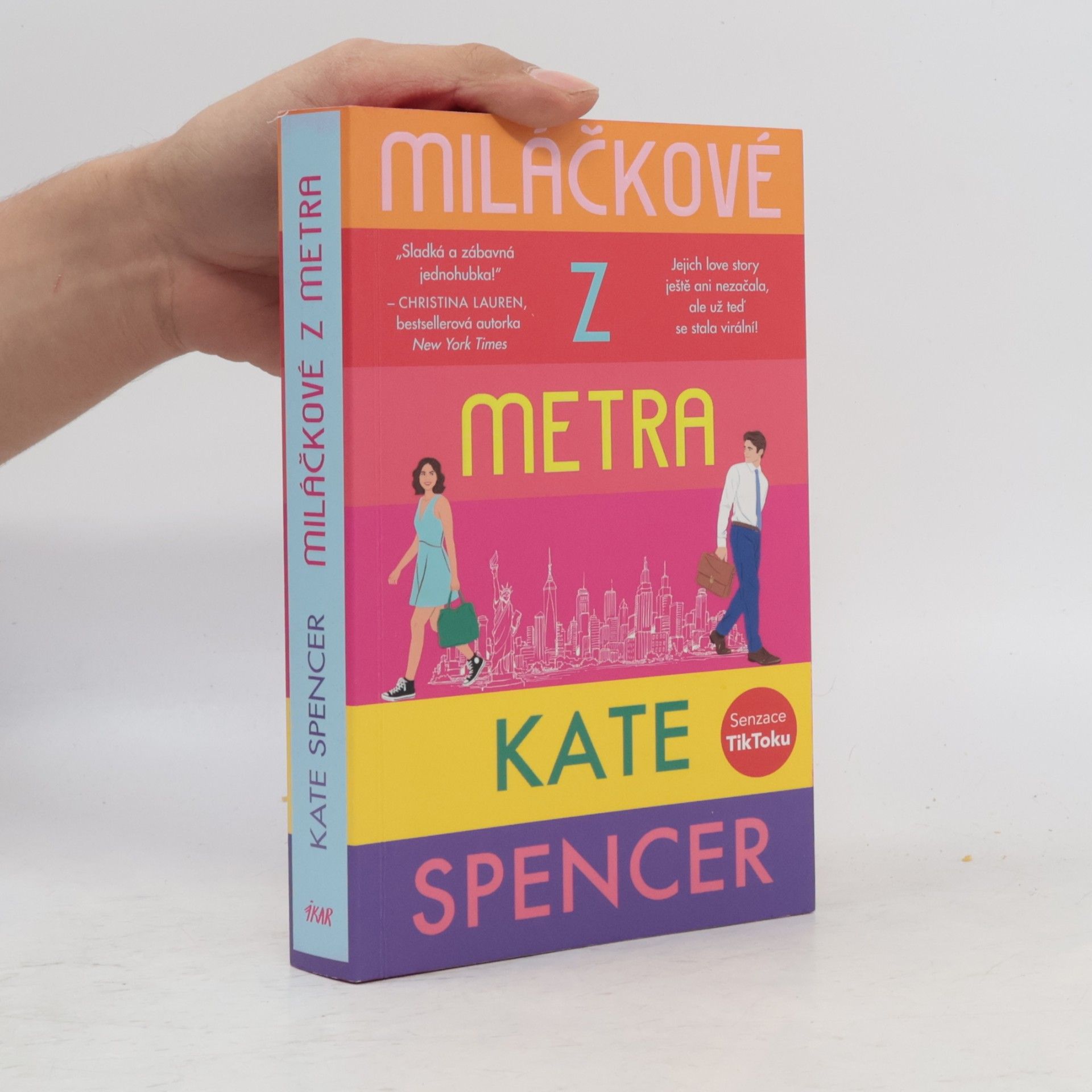 Kate Spencer Miláčkové z metra