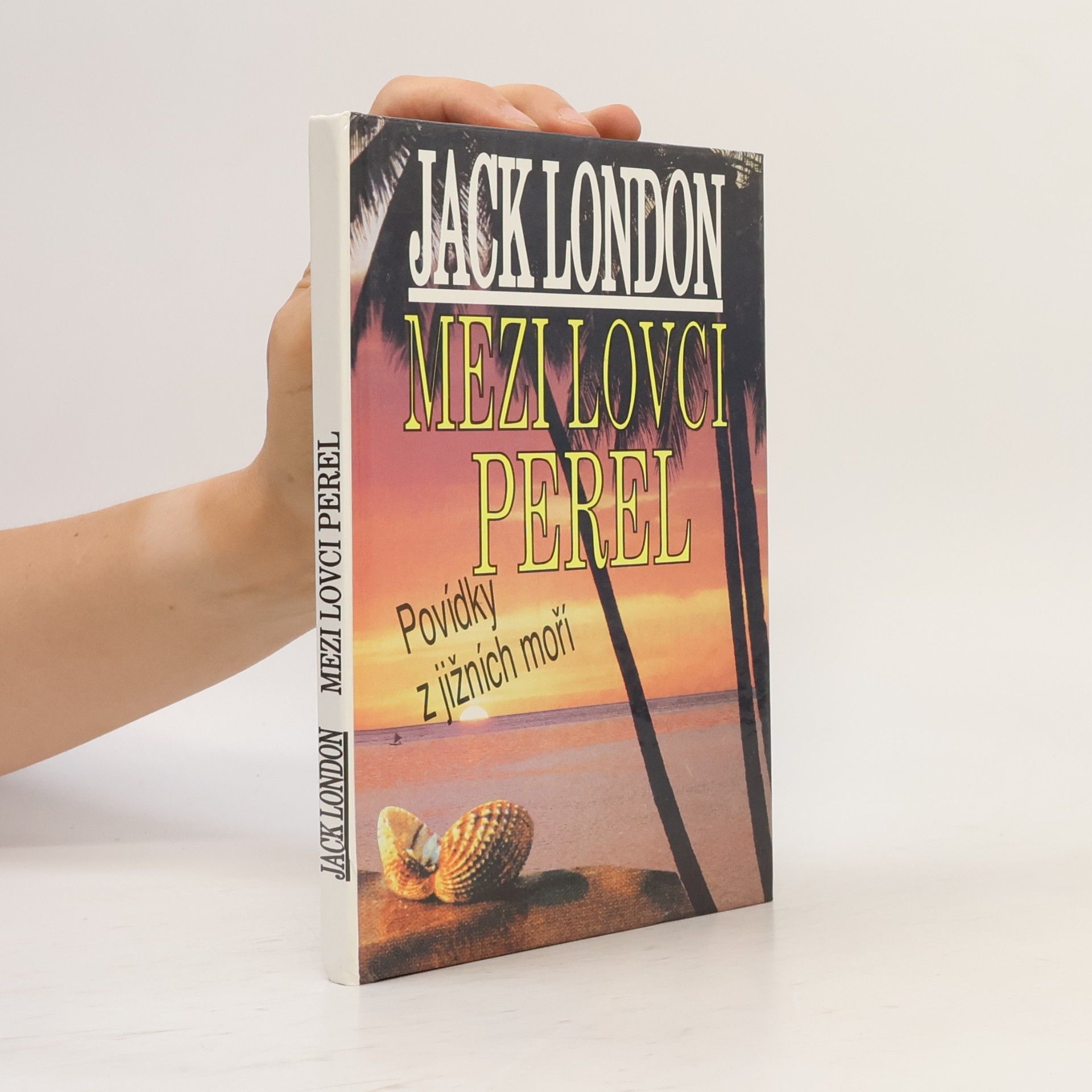 Jack London Mezi lovci perel : povídky z jižních moří