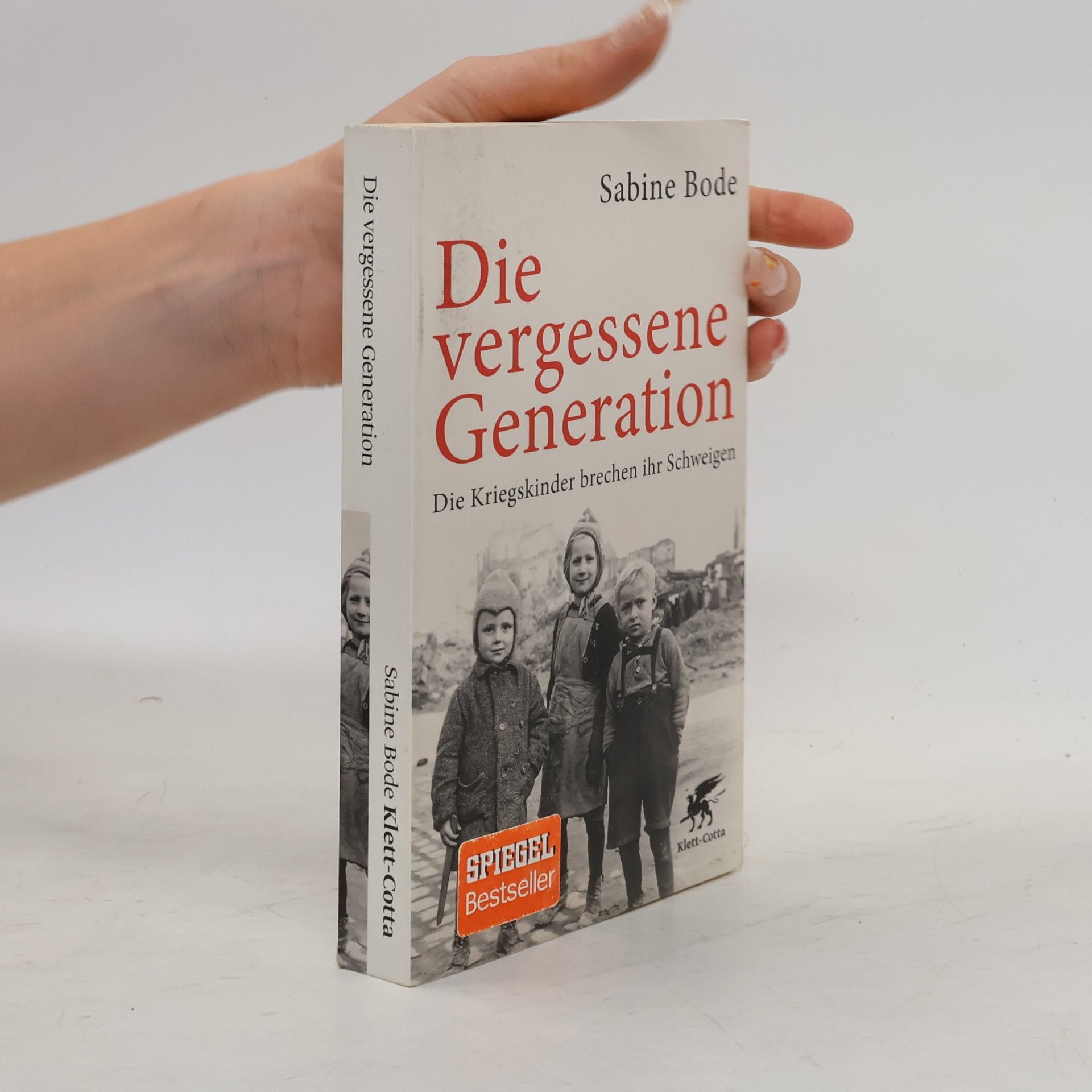 Sabine Bode Die vergessene Generation