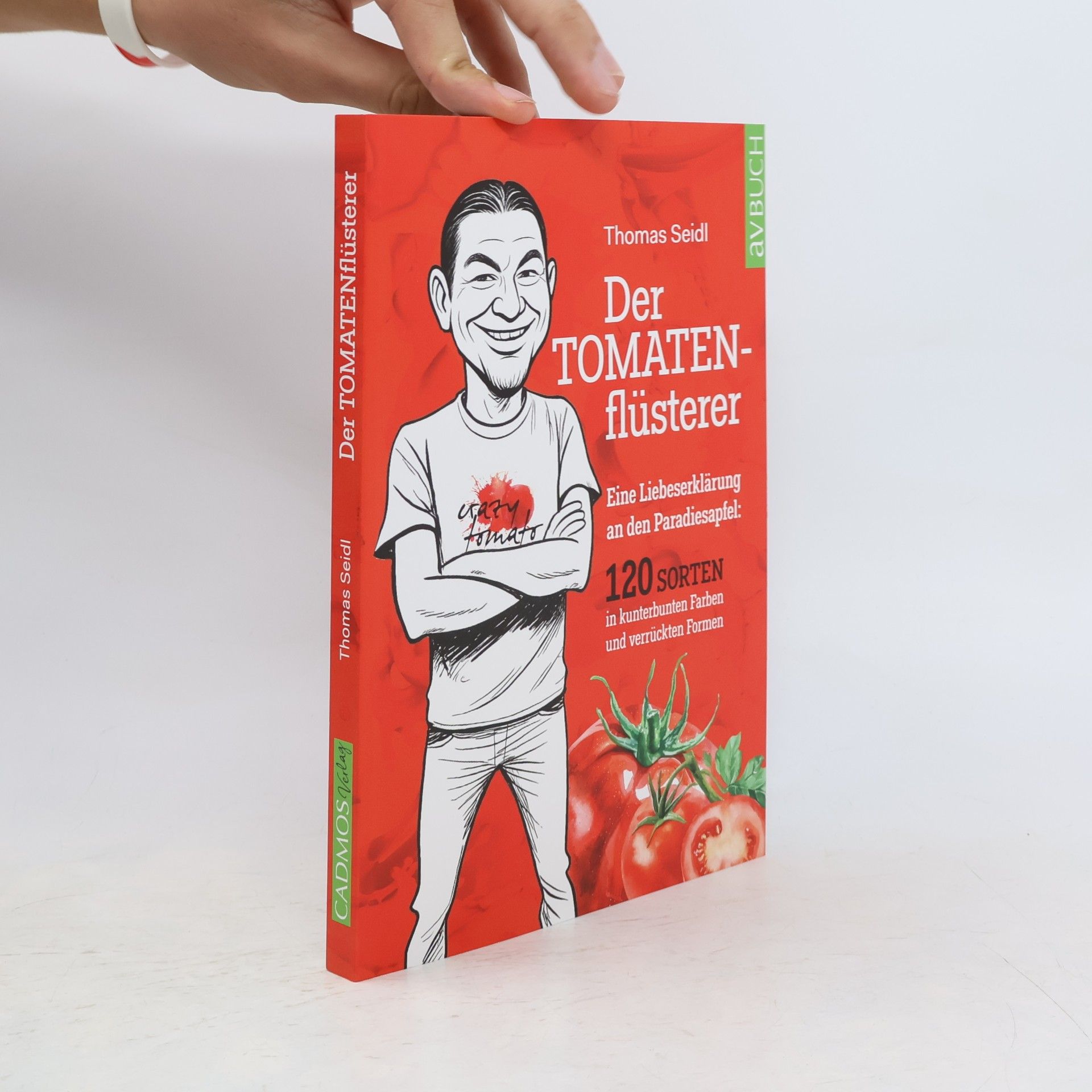 Thomas Seidl Der Tomatenflüsterer