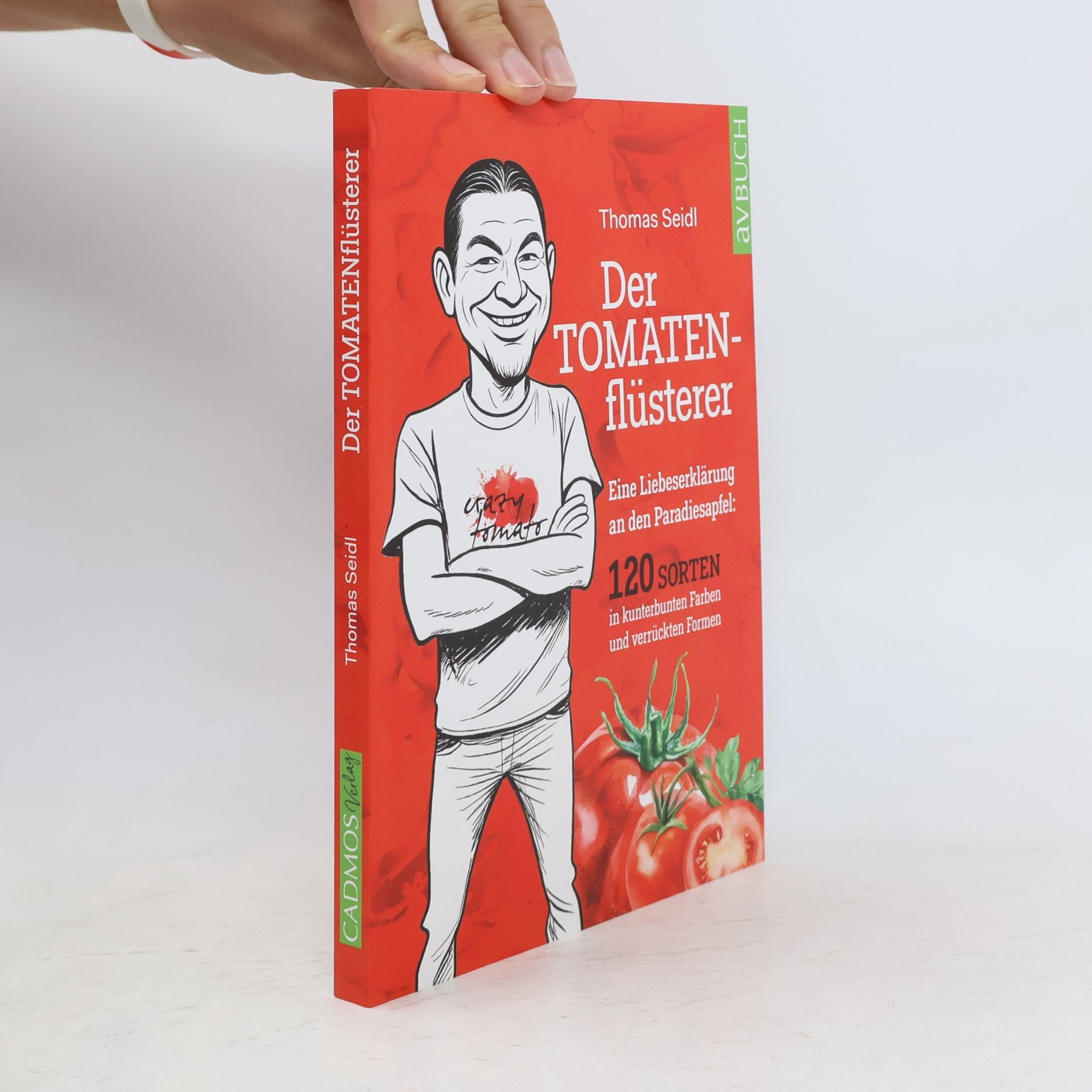 Thomas Seidl Der Tomatenflüsterer