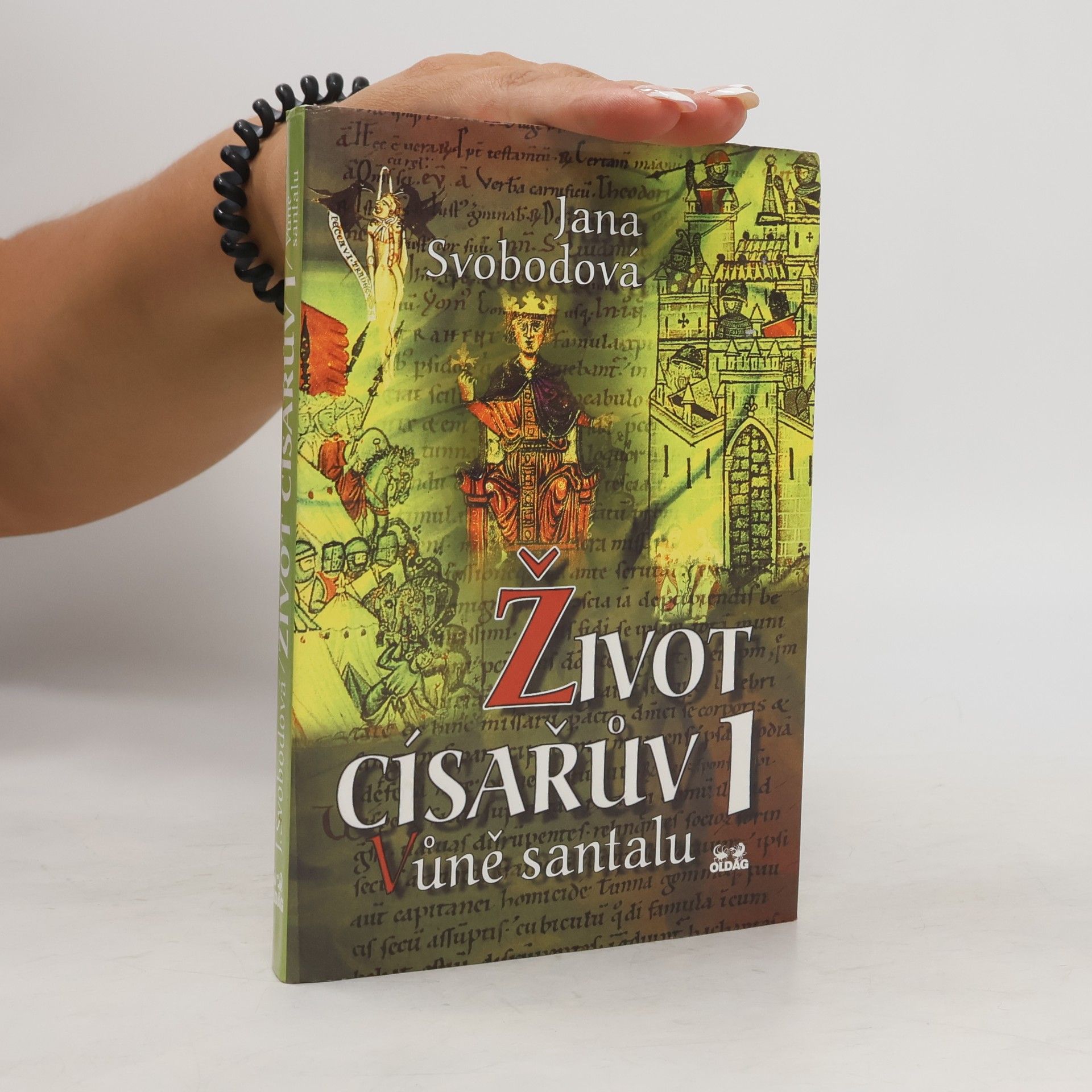 Jana Svodobová Vůně santalu. Život císařův 1