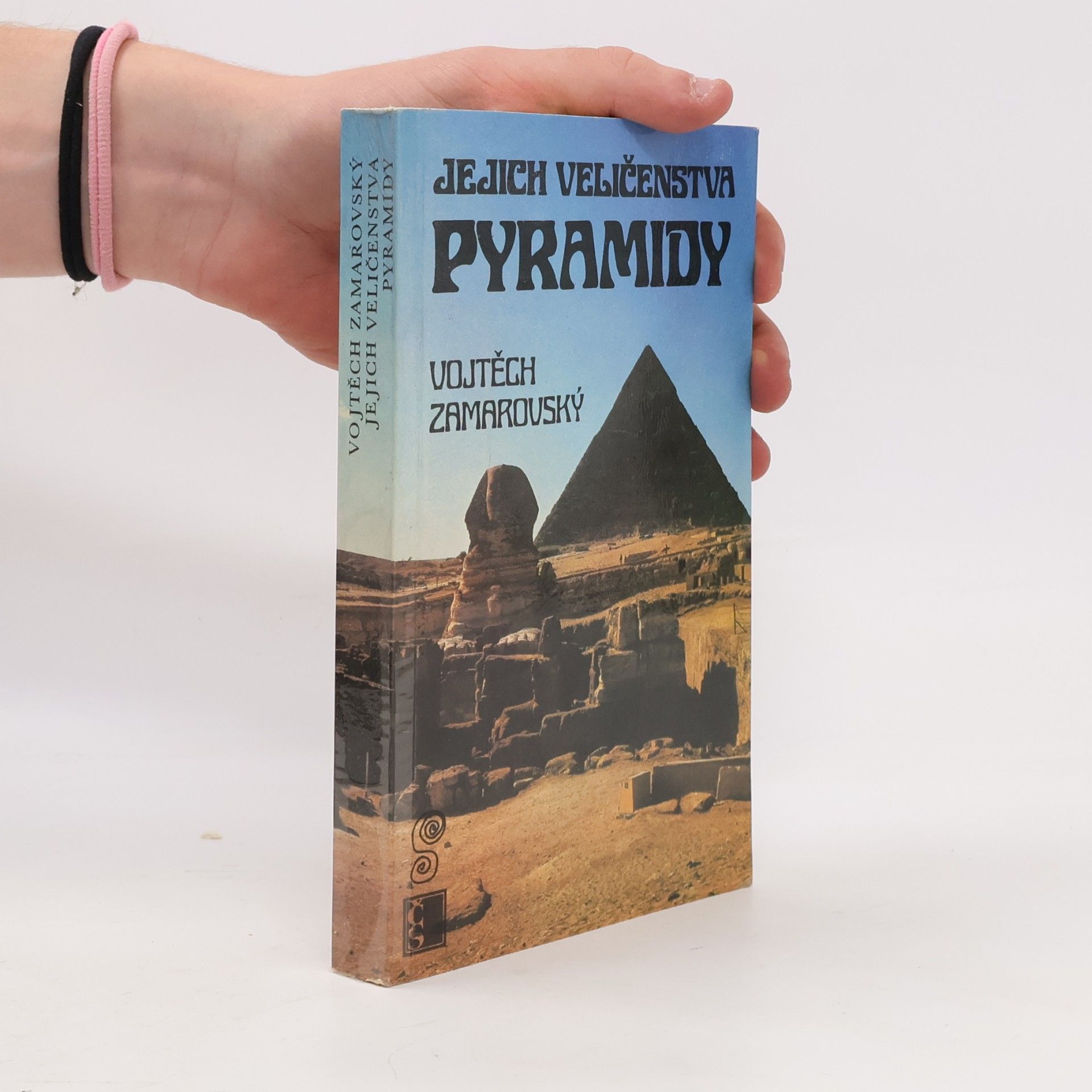 Vojtěch Zamarovský Jejich veličenstva pyramidy