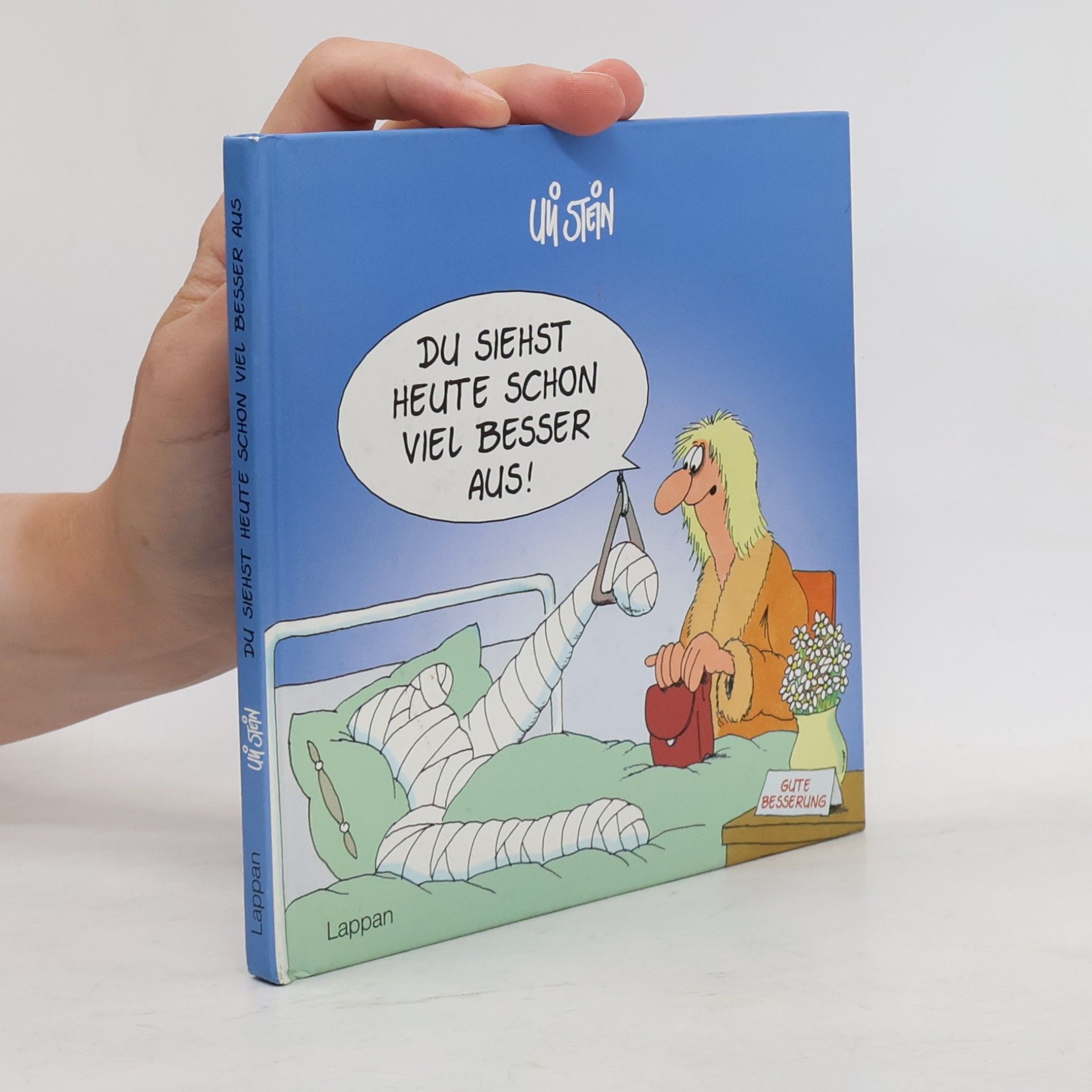 Uli Stein Du siehst heute schon viel besser aus!