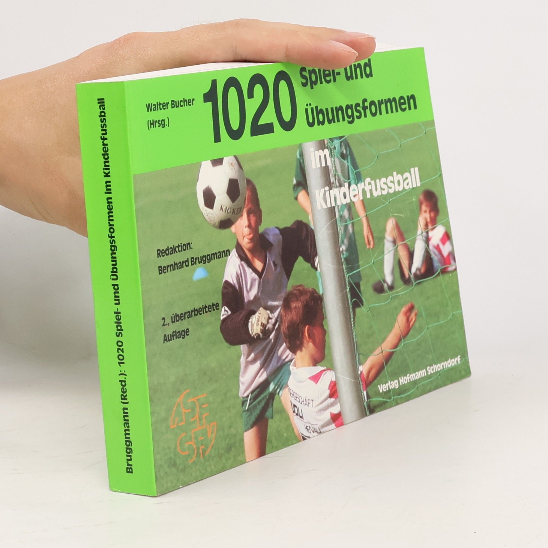 Jürg Rota 1020 Spiel- und Übungsformen im Kinderfussball - 2., überarbeitete Auflage