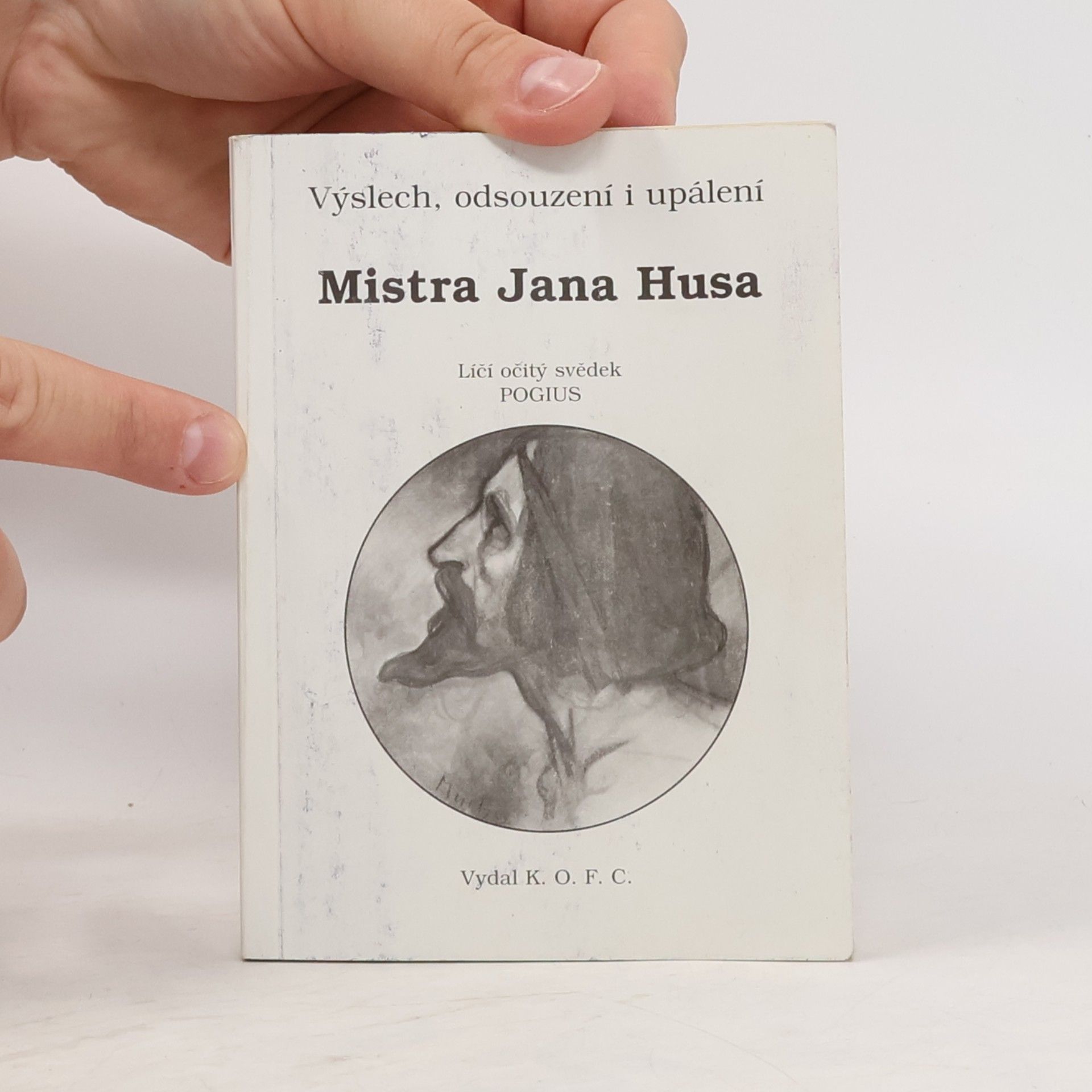 Autorenkollektiv Výslech, odsouzení a upálení Mistra Jana Husa