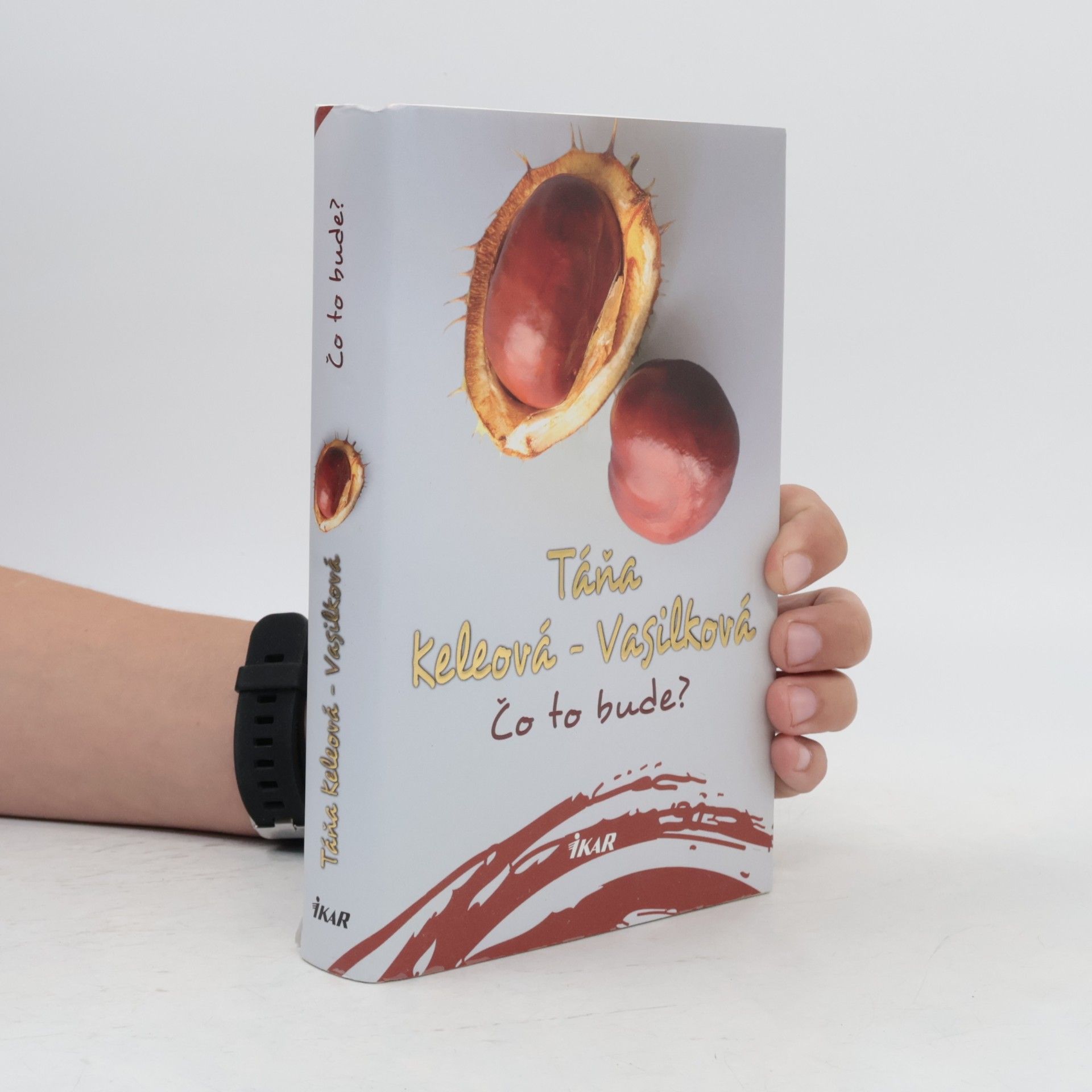Táňa Keleová-Vasilková Čo to bude?