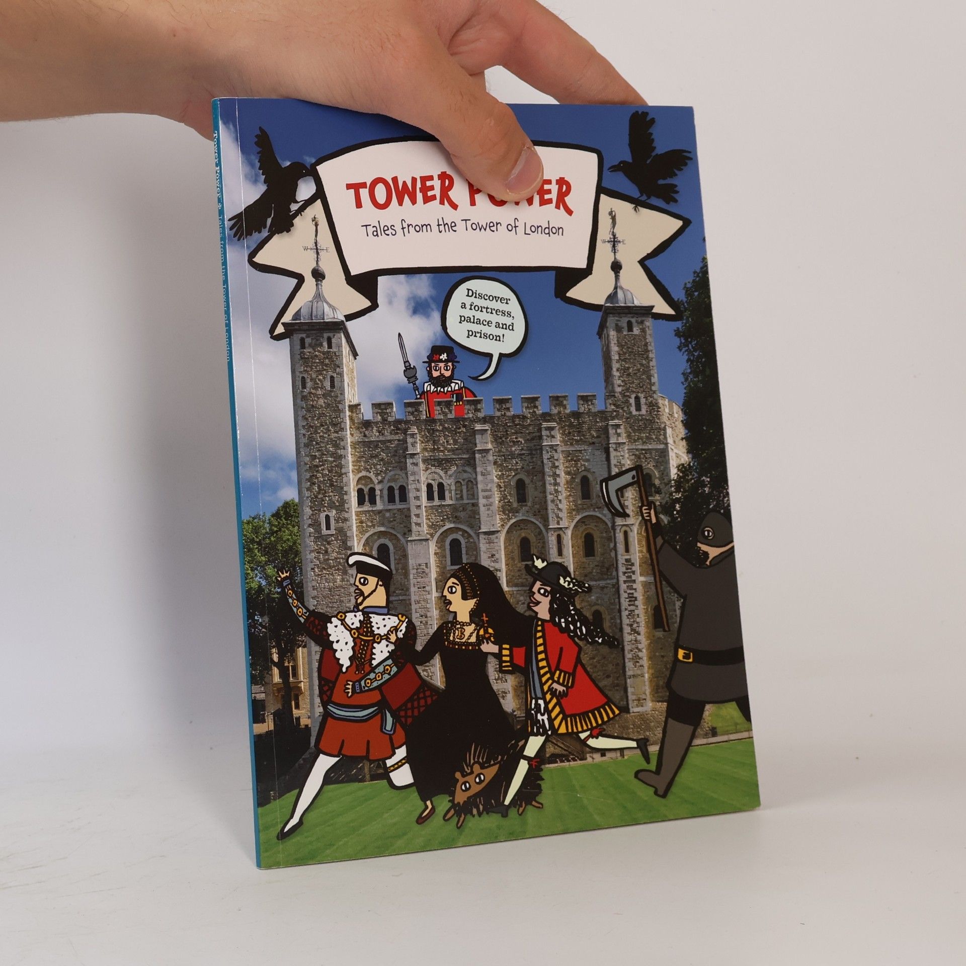 Collectif d'auteurs Tower Power. Tales From the Tower of London