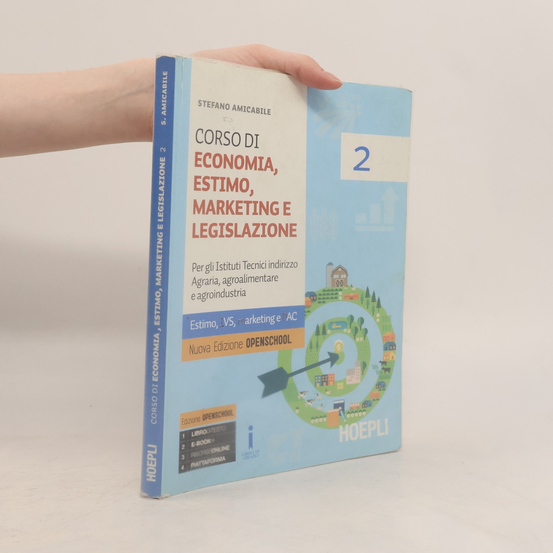 Stefano Amicabile Corso di Economia, Estimo, Marketing e Legislazione. Per gli Istituti Tecnici Agrari. Con E-book. Con Espansione Online