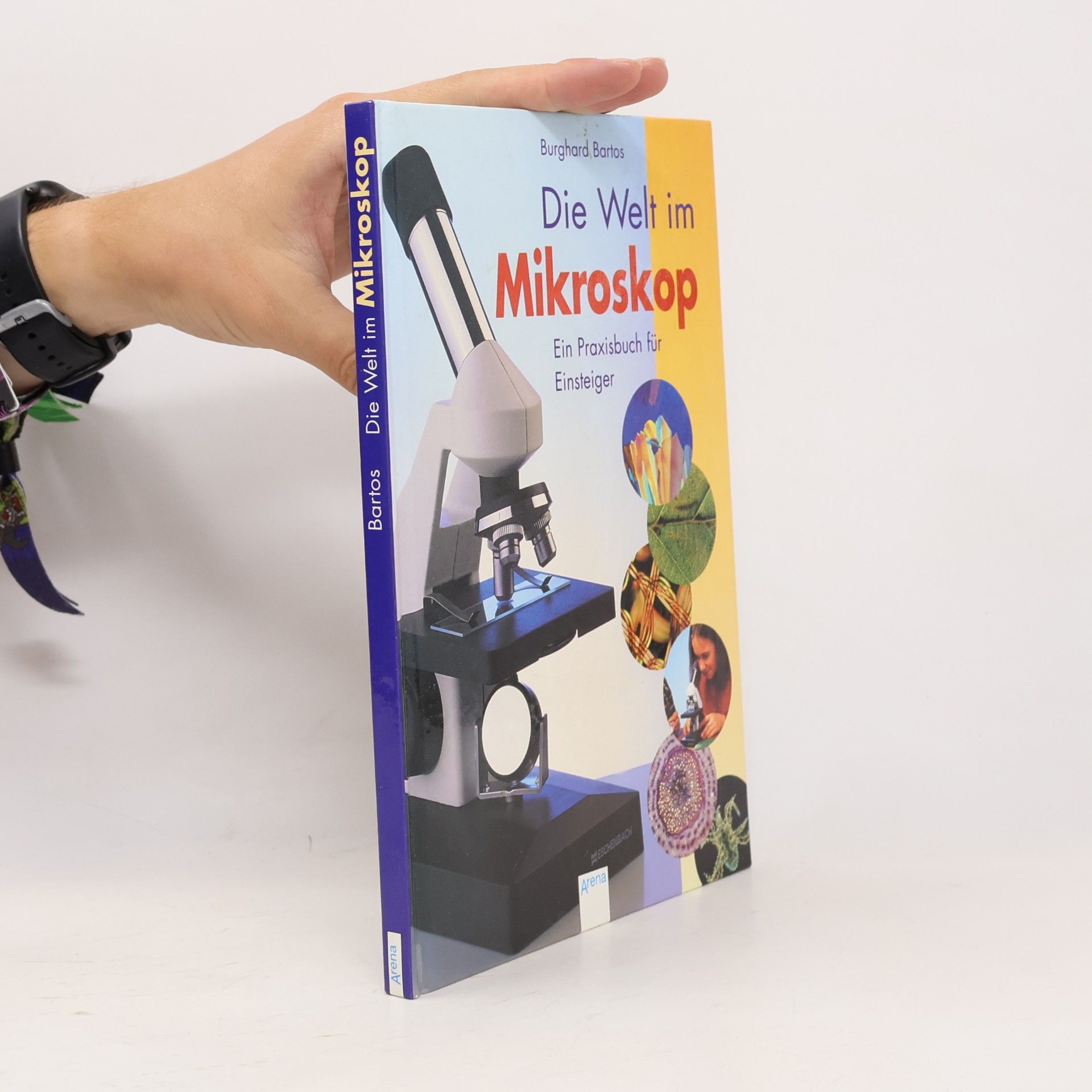 Burghard Bartos Die Welt im Mikroskop