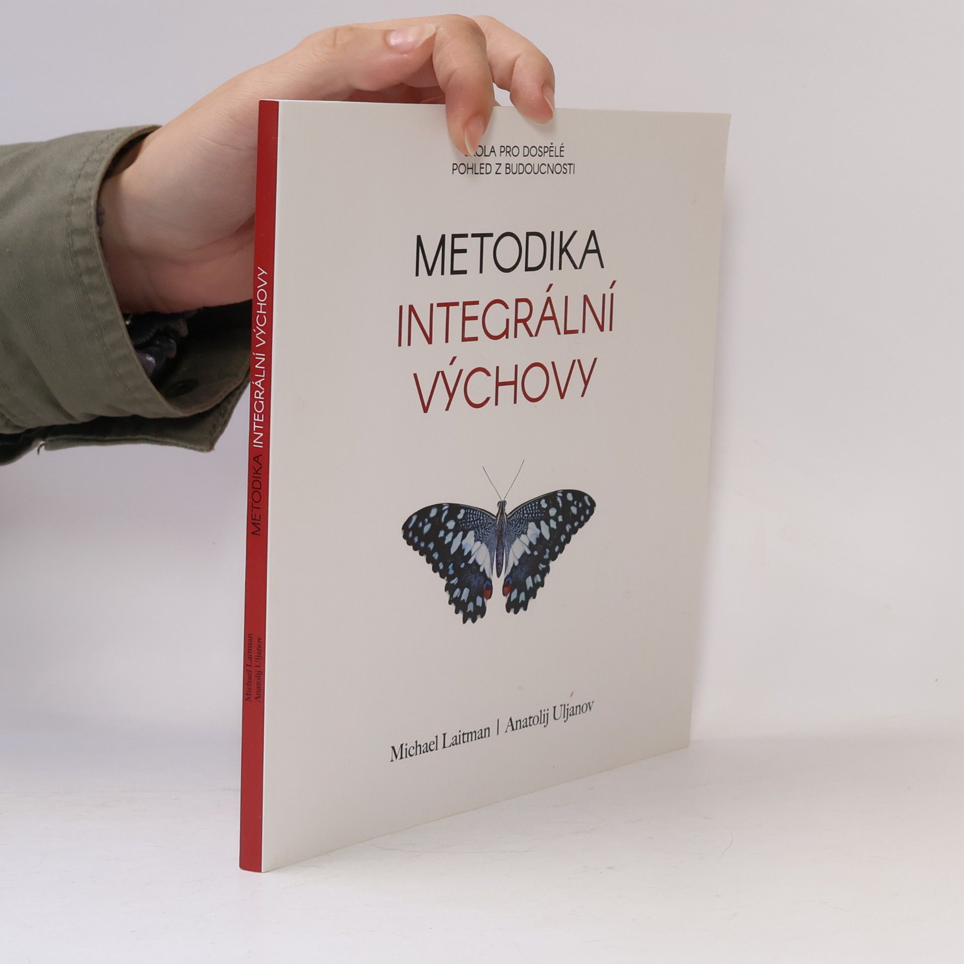 Uri Laitman Metodika integrální výchovy
